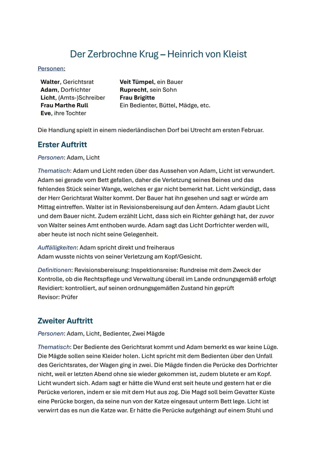 Personen:
Der Zerbrochne Krug - Heinrich von Kleist
Walter, Gerichtsrat
Adam, Dorfrichter
Licht, (Amts-)Schreiber
Frau Marthe Rull
Eve, ihre