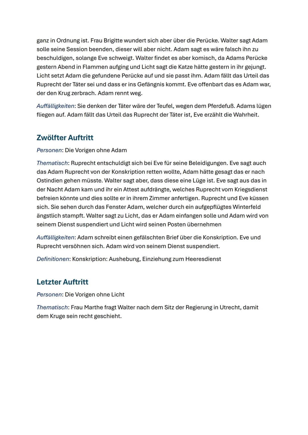 Personen:
Der Zerbrochne Krug - Heinrich von Kleist
Walter, Gerichtsrat
Adam, Dorfrichter
Licht, (Amts-)Schreiber
Frau Marthe Rull
Eve, ihre