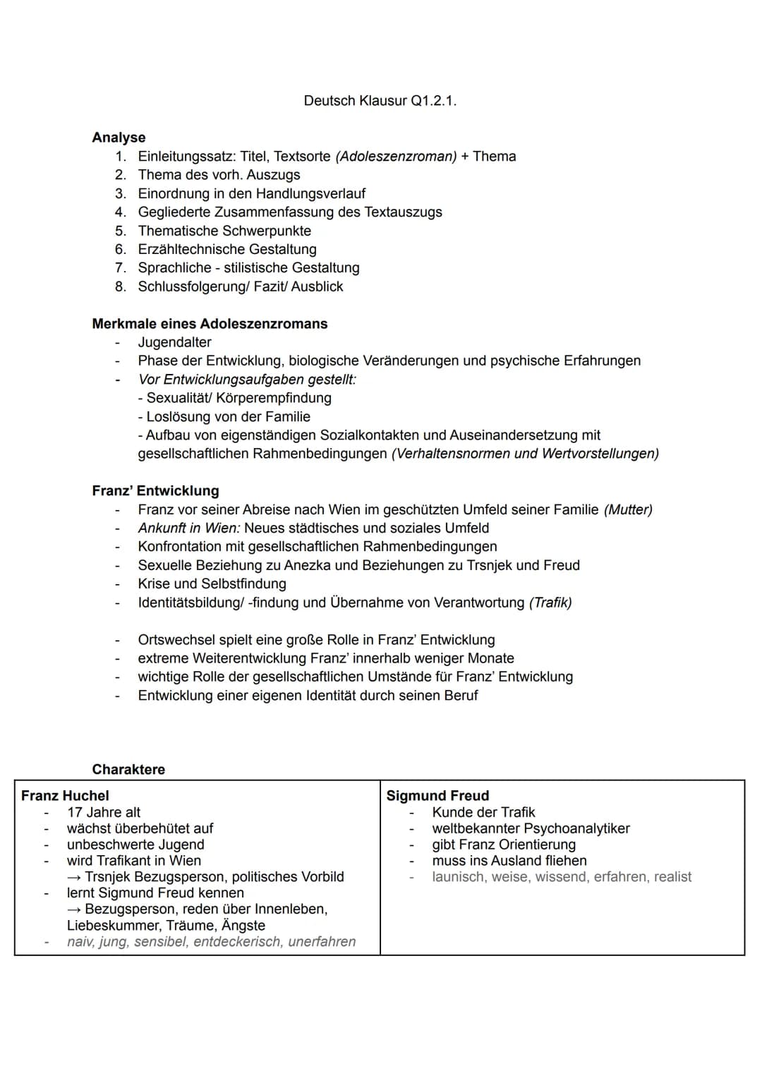 Analyse
1. Einleitungssatz: Titel, Textsorte (Adoleszenzroman) + Thema
2. Thema des vorh. Auszugs
Deutsch Klausur Q1.2.1.
3. Einordnung in d