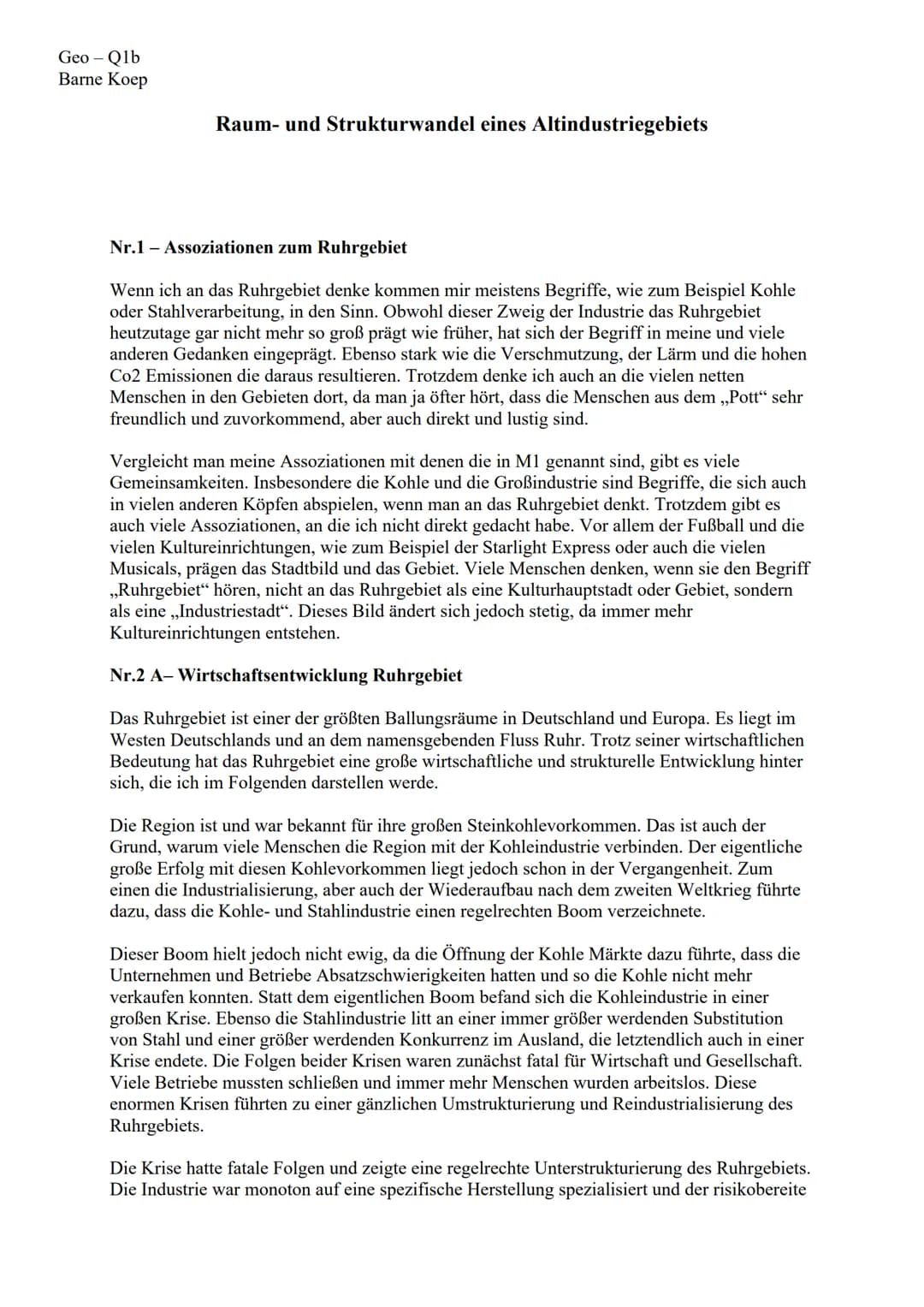Geo-Q1b
Barne Koep
Raum- und Strukturwandel eines Altindustriegebiets
Nr.1 - Assoziationen zum Ruhrgebiet
Wenn ich an das Ruhrgebiet denke k