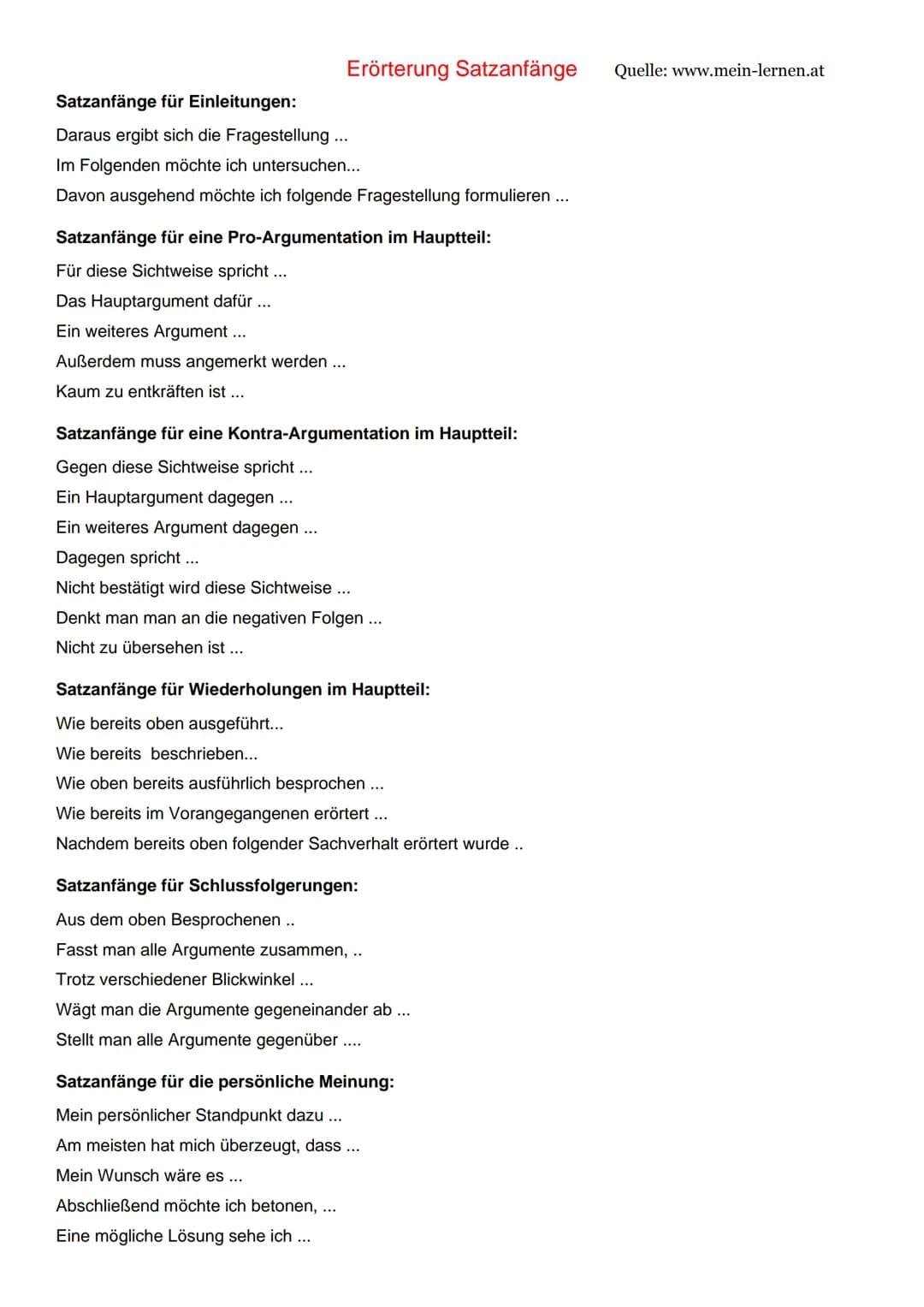 Satzanfänge für Einleitungen:
Daraus ergibt sich die Fragestellung ...
Erörterung Satzanfänge
Im Folgenden möchte ich untersuchen...
Davon a