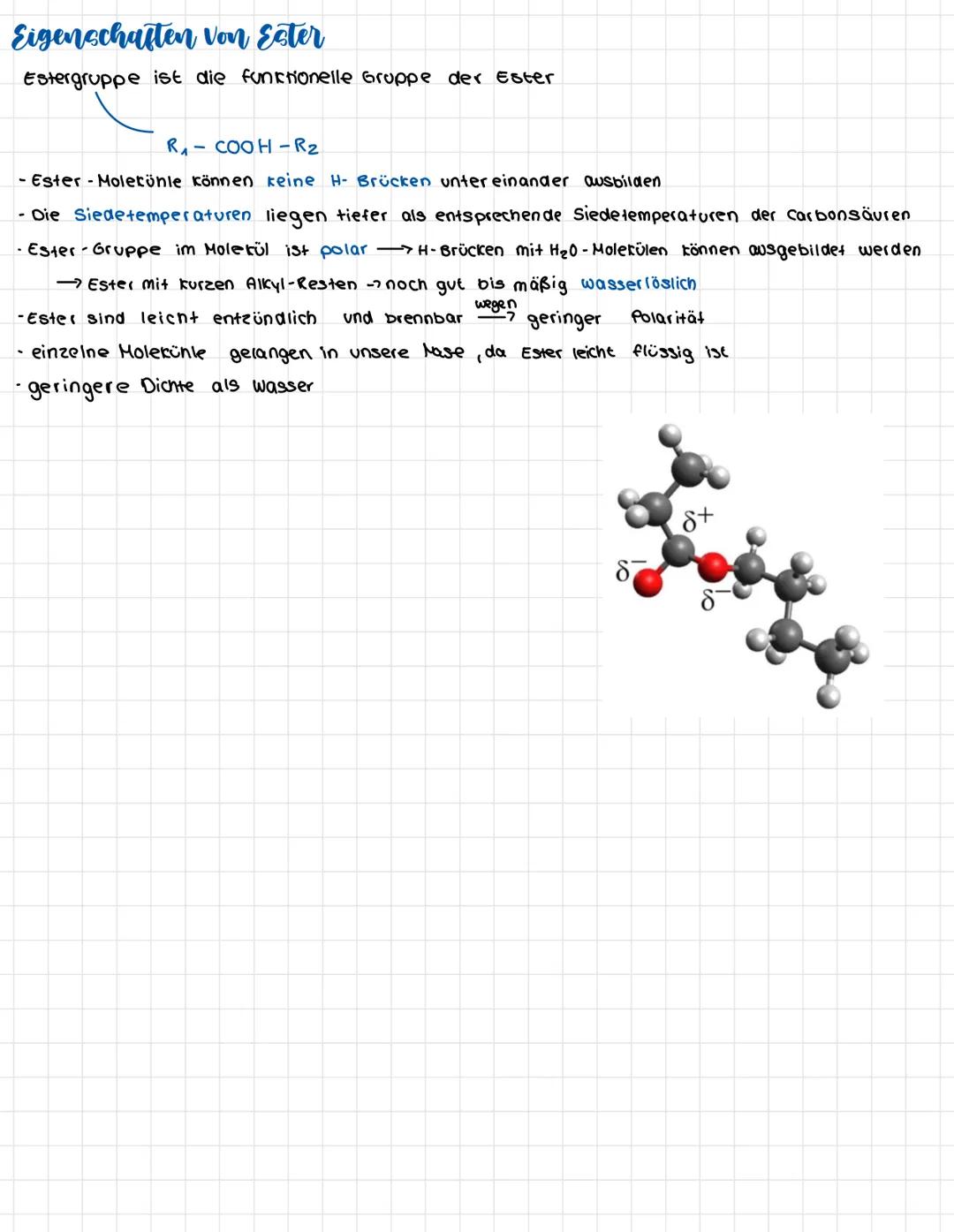# Ester

= Derivate der Carbonsäure

Wasser abgespalten kondensationsreaktion

auch Veresterung"

Pame: Säure + Alkoholiest + Ester

2.B.:

