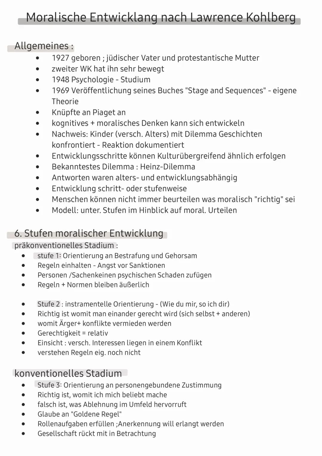 Moralische Entwicklang nach Lawrence Kohlberg
Allgemeines :
●
●
●
●
●
●
●
●
●
●
●
●
●
●
6. Stufen moralischer Entwicklung
präkonventionelles