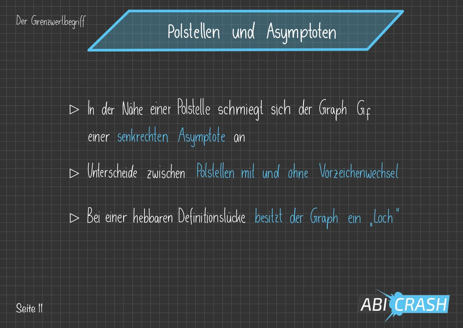 Der Grenzwertbegriff
Polstellen und Asymptoten
Bei gebrochenrationalen Funktionen, also Funktionen
der Bauart f(x) = amxm +
n
bn x² +
X+
+ A