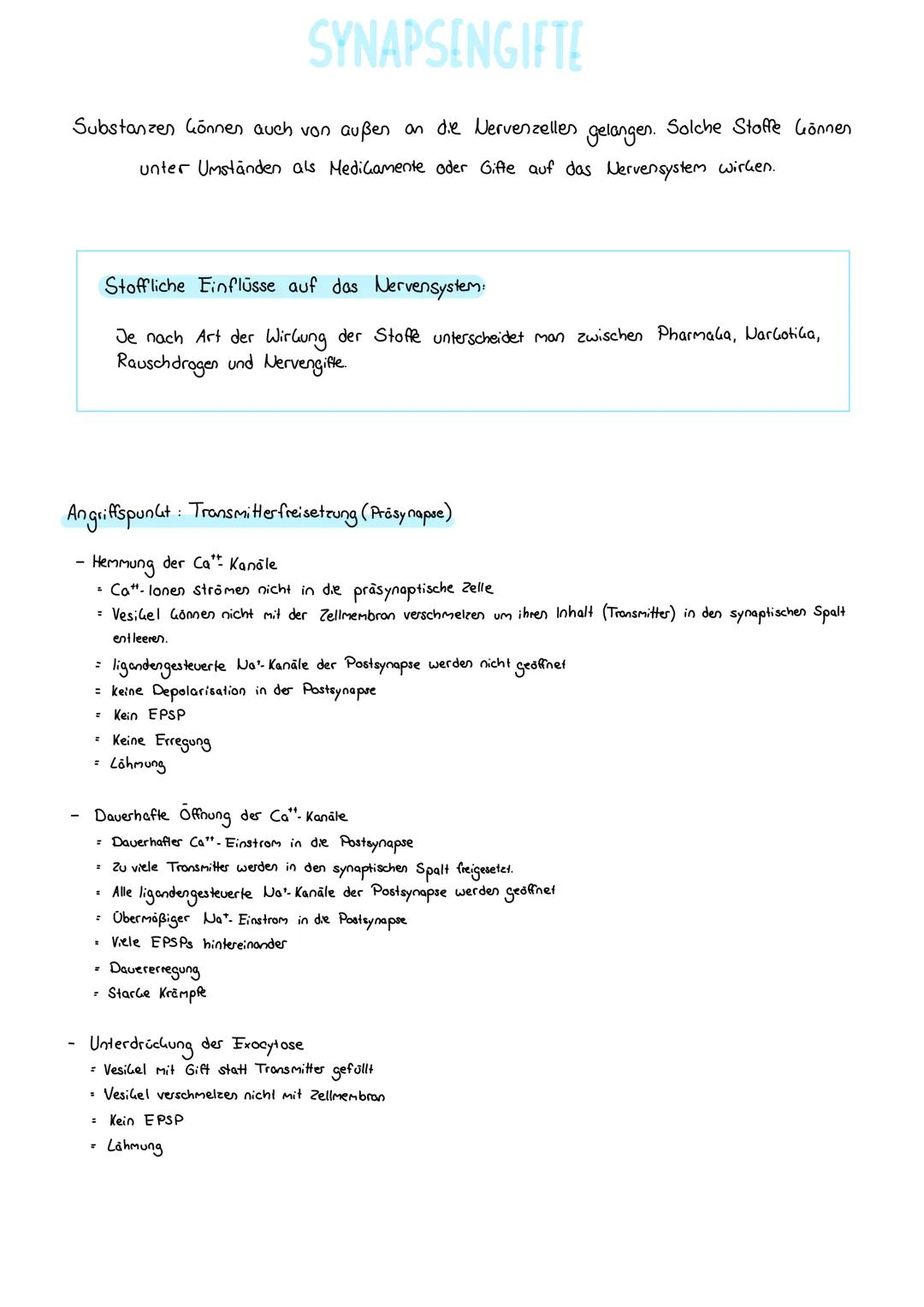 SYNAPSENGIFTE
Substanzen können auch von außen an die Nervenzellen gelangen. Solche Stoffe Gönnen
unter Umständen als Medicamente oder Gifte