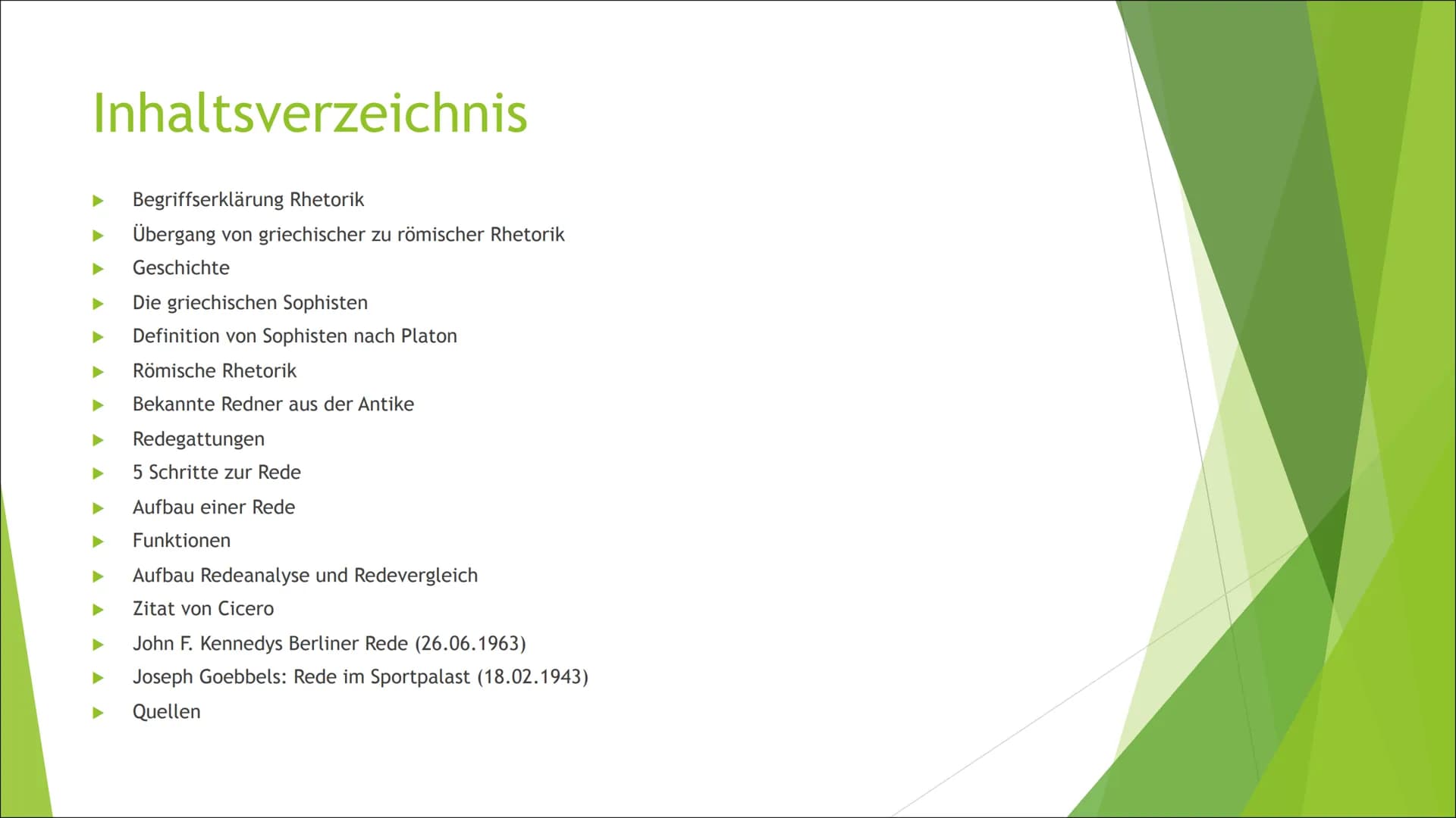 Sprache und Öffentlichkeit
Inklusive: Antike Rhetorik und Redeanalyse Inhaltsverzeichnis
Begriffserklärung Rhetorik
Übergang von griechische