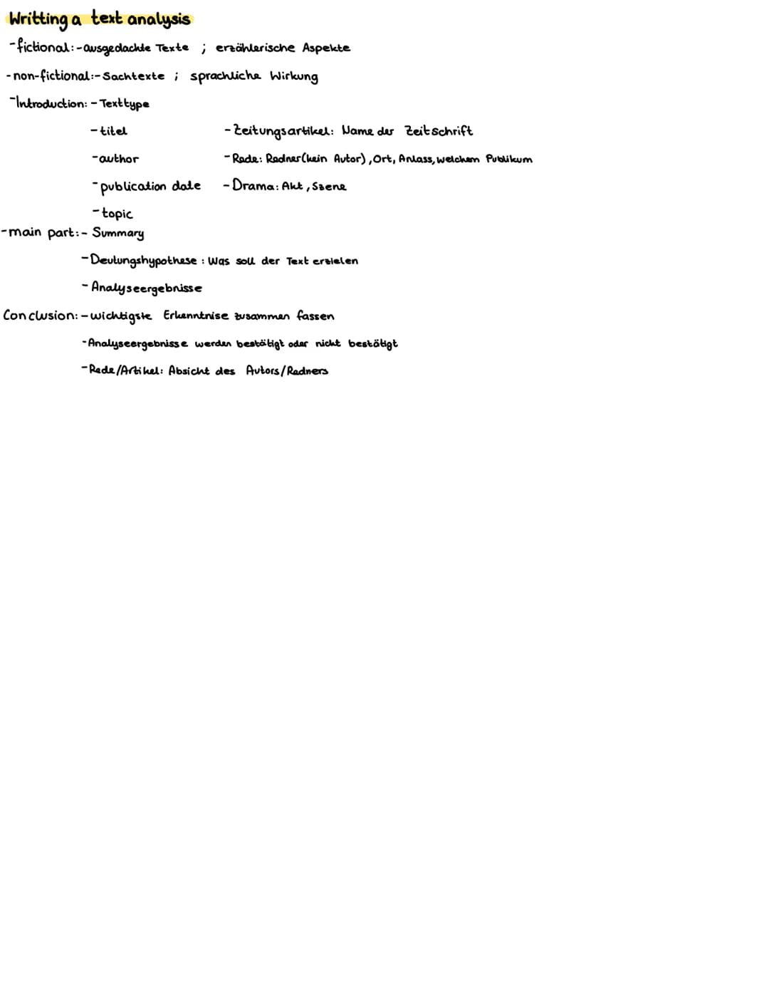Writting a text analysis
-fictional: -ausgedachte Texte; erzählerische Aspekte
-non-fictional:-Sachtexte;
Introduction: -Text type
-titel
-a