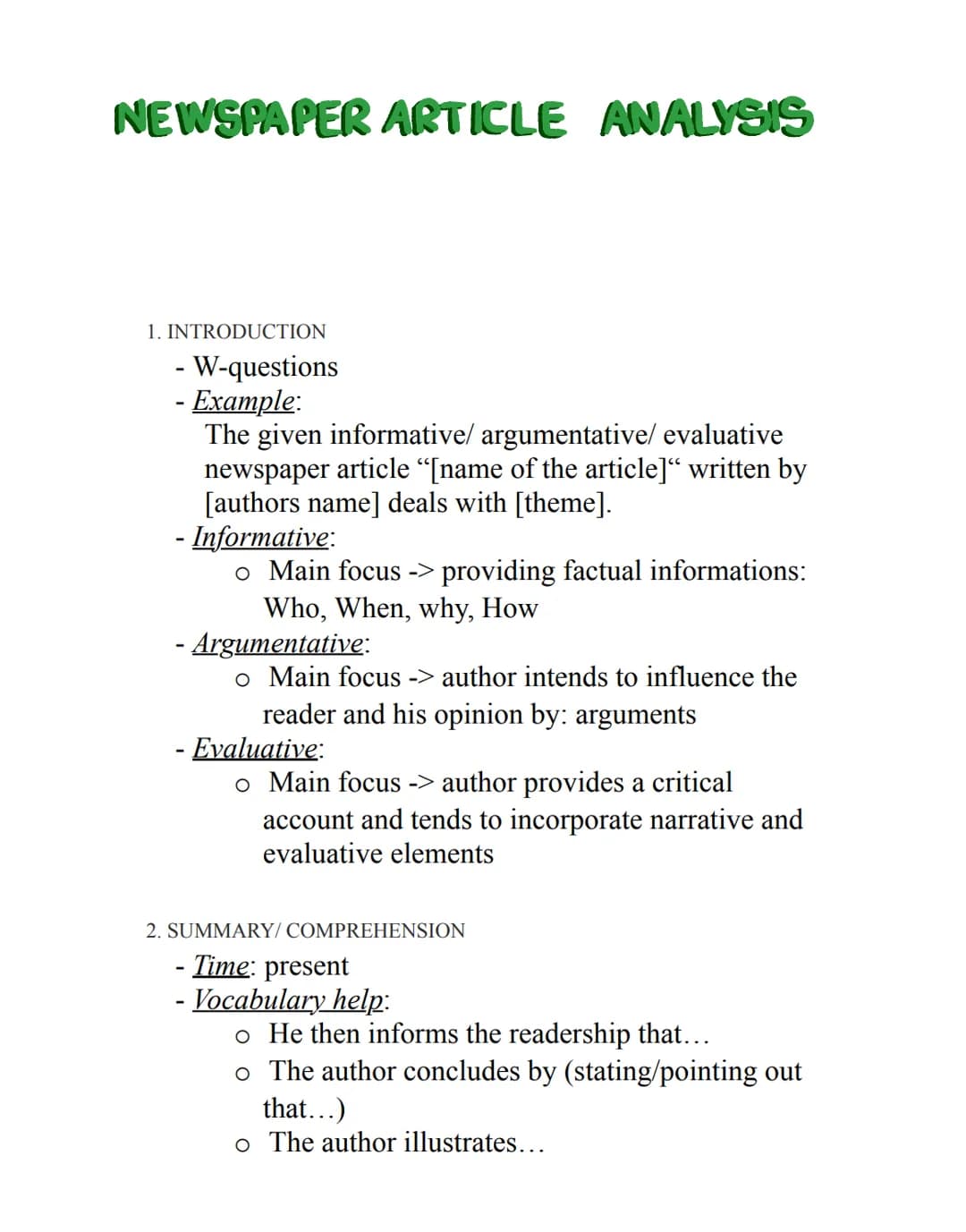 NEWSPAPER ARTICLE ANALYSIS
1. INTRODUCTION
- W-questions
- Example:
The given informative/ argumentative/ evaluative
newspaper article "[nam
