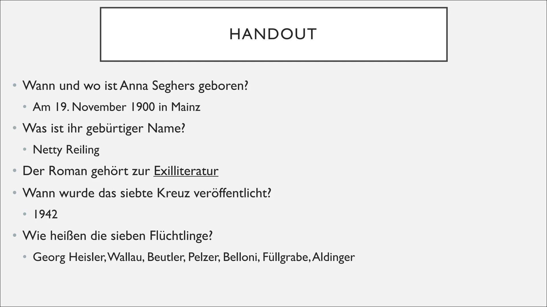 ANNA SEGHERS
"DAS SIEBTE KREUZ"
Amelie Knöckel ●
●
●
●
●
INFORMATIONEN ÜBER ANNA
Ihre Romane machten sie zu einer der angesehensten Autorinn