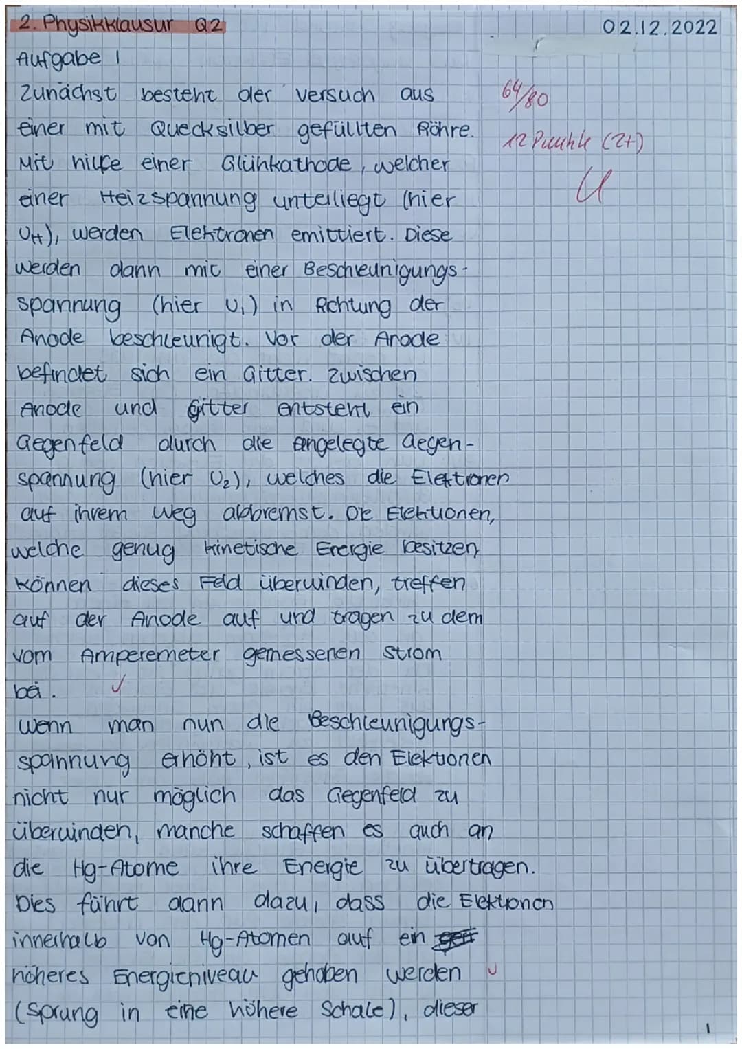 Zweite Physik-Klausur GK Q2
Name:......
Aufgabe 1: Franck-Hertz-Versuch (21 Punkte)
Mit Hilfe des Franck-Hertz-Versuchs konnten wesentliche 