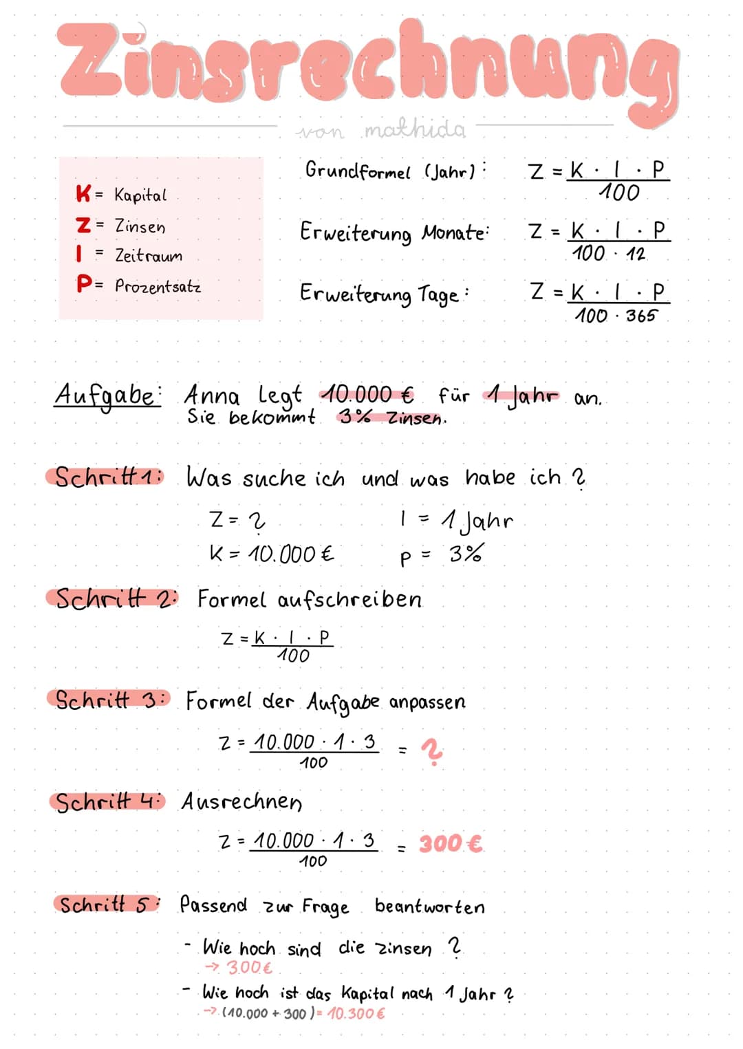 Zinsrechnung
von mathida
Grundformel (Jahr):
Kapital
K=
Z= Zinsen
I
Zeitraum
P= Prozentsatz
Erweiterung Monate:
Erweiterung Tage:
Z=2
K = 10