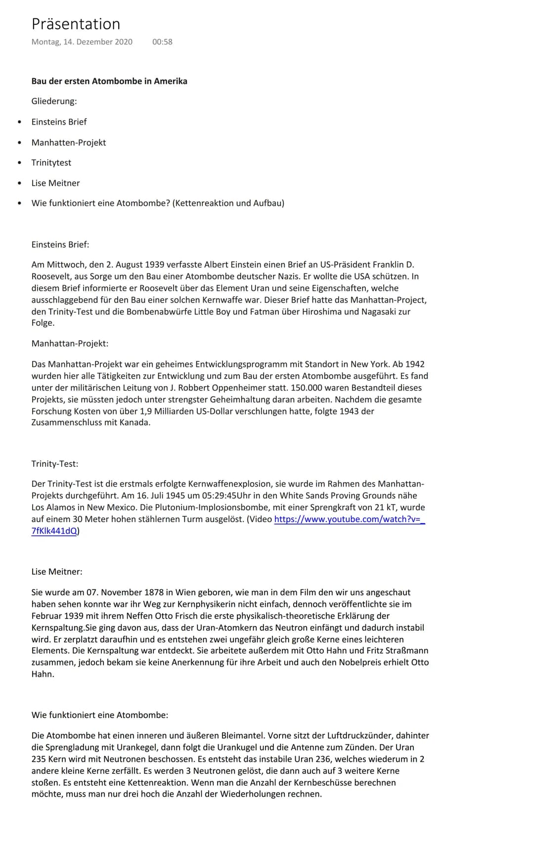 ●
●
●
Präsentation
Montag, 14. Dezember 2020 00:58
Bau der ersten Atombombe in Amerika
Gliederung:
Einsteins Brief
Manhatten-Projekt
Trinity