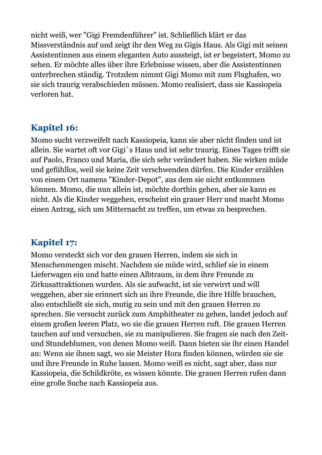 Momo - Zusammenfassungen
von jedes Kapitel:
Kapitel 1:
In dem Text geht es um Amphitheater, die früher beliebt waren, aber im
Laufe der Zeit
