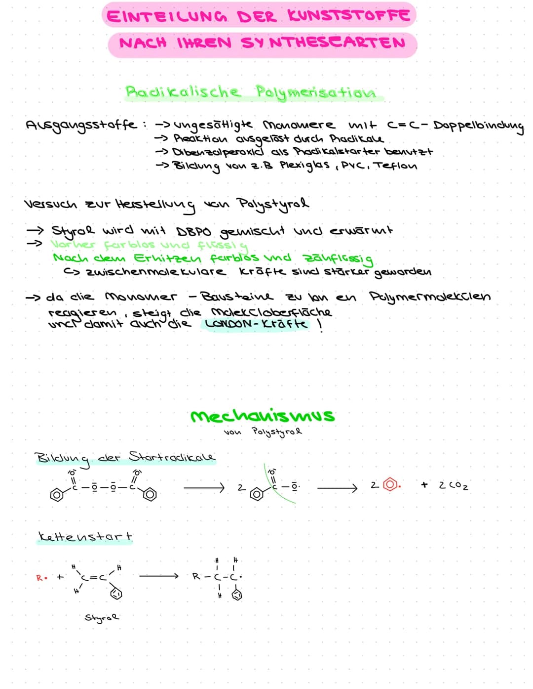 Immerhalb der Polymerkette KEINE funktionelle
Gruppe: Radikalische Polymerisation → Polymeri-
(Restle) bestimmt | bestimmen Namen:
R = H → P