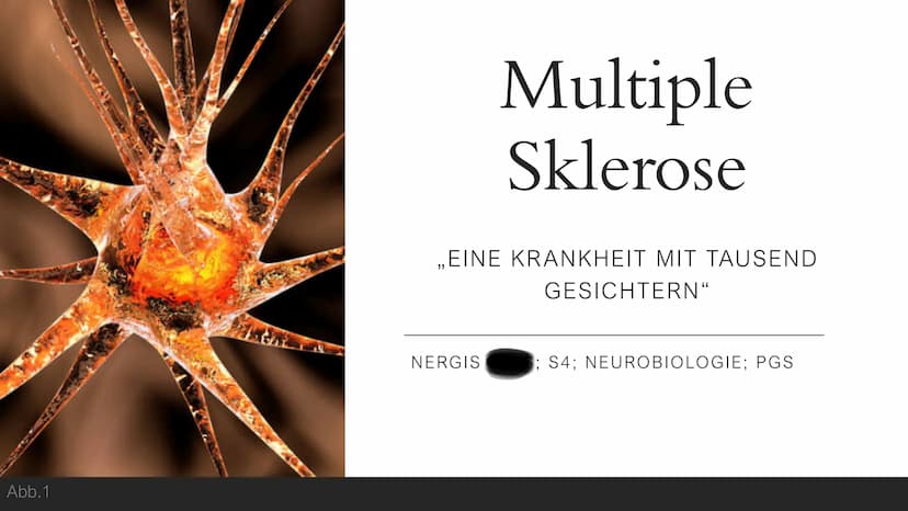 https://gesundpedia.de/images/ZNS.jpg Abb. 1
Multiple
Sklerose
„EINE KRANKHEIT MIT TAUSEND
NERGIS
GESICHTERN"
; S4; NEUROBIOLOGIE; PGS GLIED