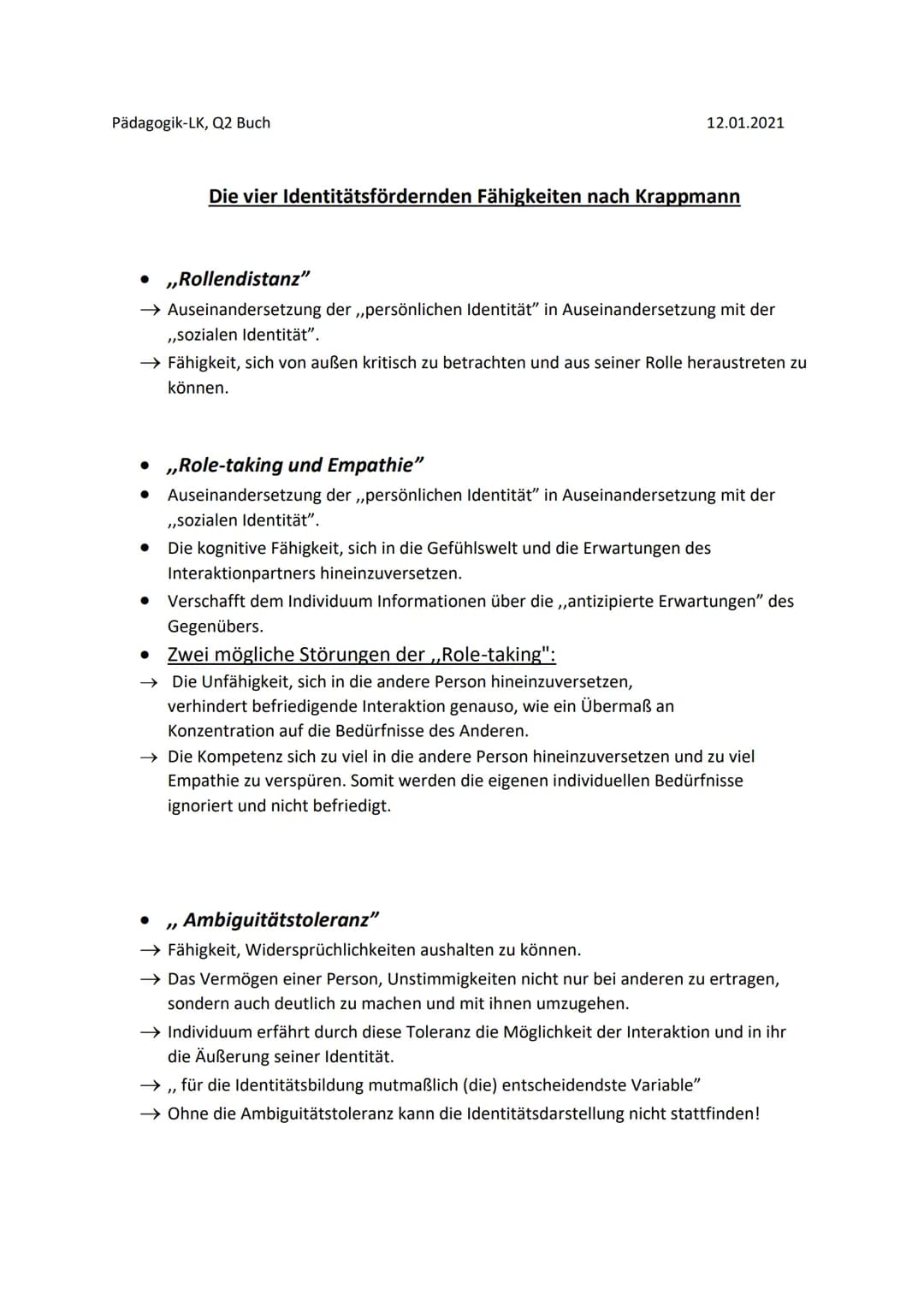Pädagogik-LK, Q2 Buch
12.01.2021
Die vier Identitätsfördernden Fähigkeiten nach Krappmann
• ,,Rollendistanz"
→ Auseinandersetzung der ,,pers