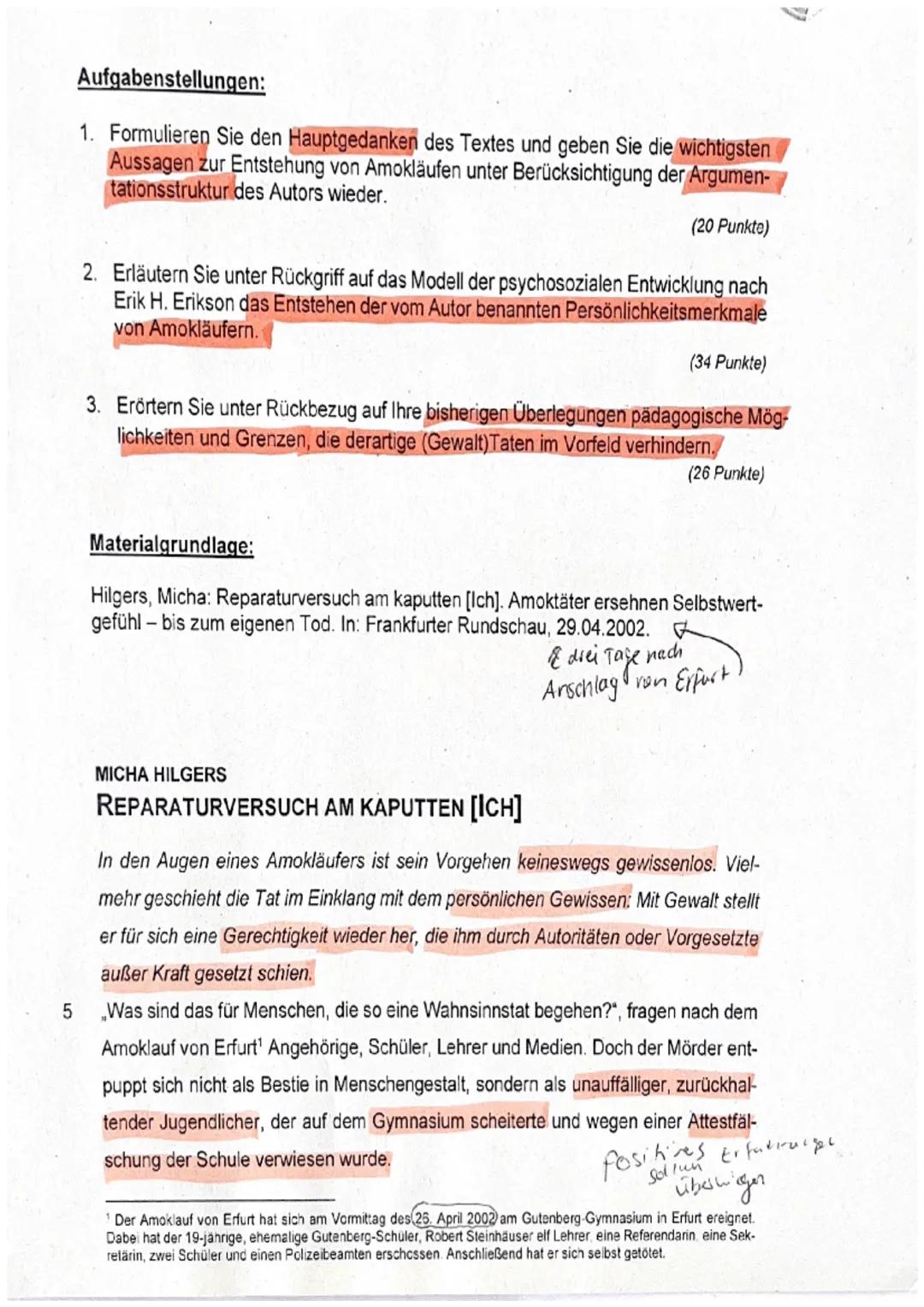 Aufgabenstellungen:
1. Formulieren Sie den Hauptgedanken des Textes und geben Sie die wichtigsten
Aussagen zur Entstehung von Amokläufen unt