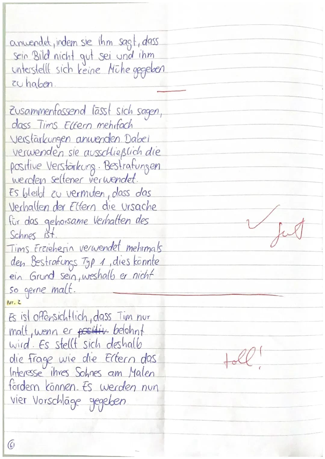 5
10
15
20
EF PA GK
Klausur im 2. Halbjahr
Tim malt nicht gern
1. Analysieren Sie Tims Verhalten mit Ihren Kenntnissen zur operanten
Konditi