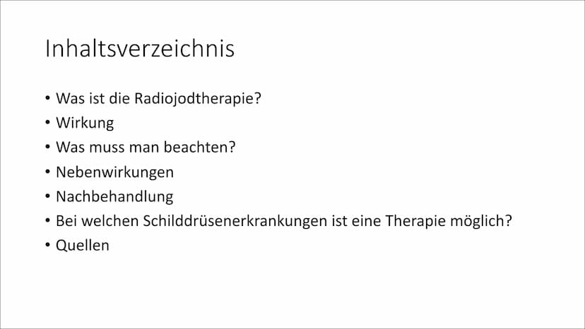 Radiojodtherapie
Physik Q2 Inhaltsverzeichnis
• Was ist die Radiojodtherapie?
• Wirkung
• Was muss man beachten?
●
●
●
●
Nebenwirkungen
Nach