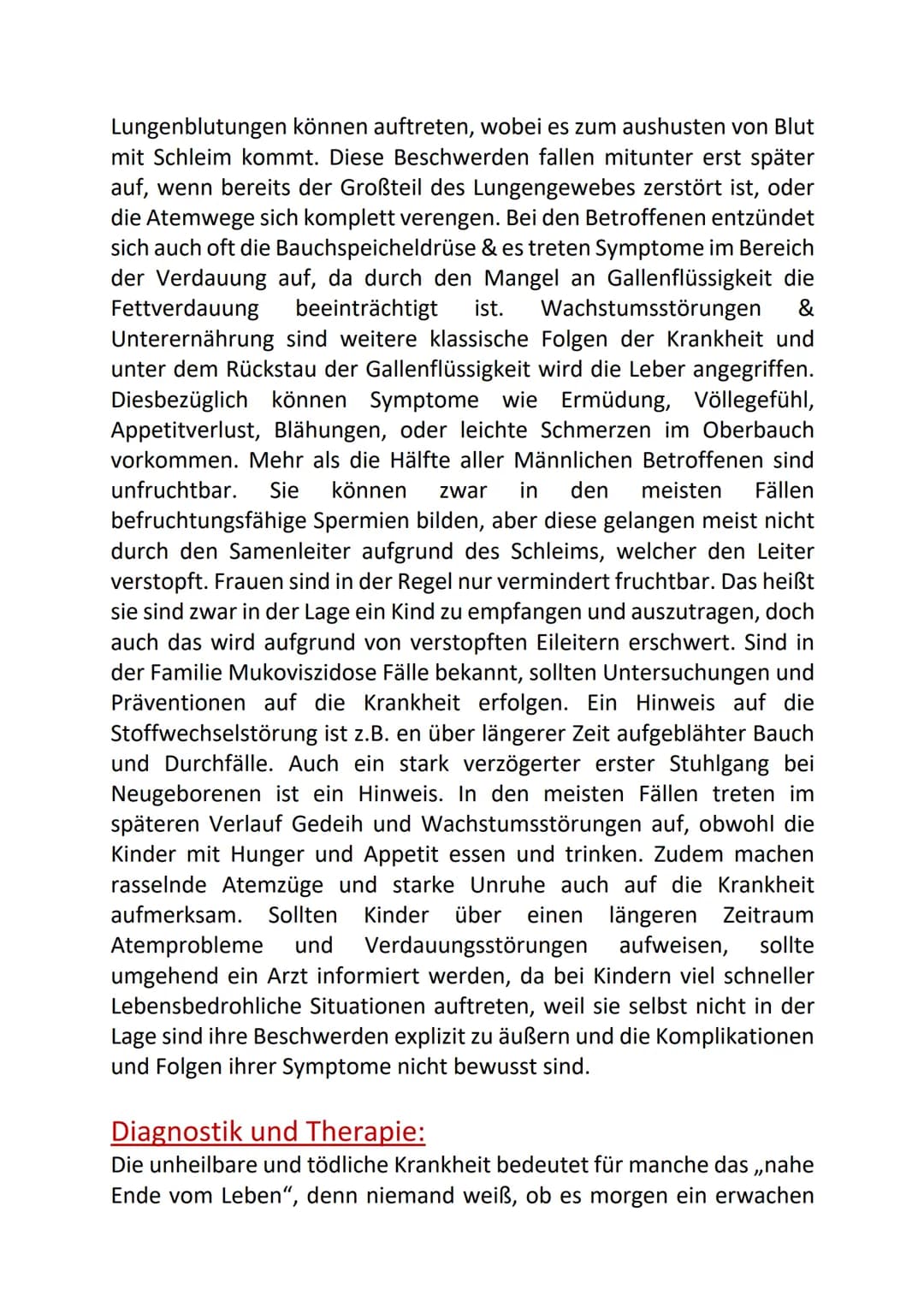 Name:
Datum: 28.08.2020
Klasse: 1-BGG
Hausarbeit zu Mukoviszidose
Gliederung:
-Definition, Ursachen und Symptome
-Diagnostik und Therapie
-P