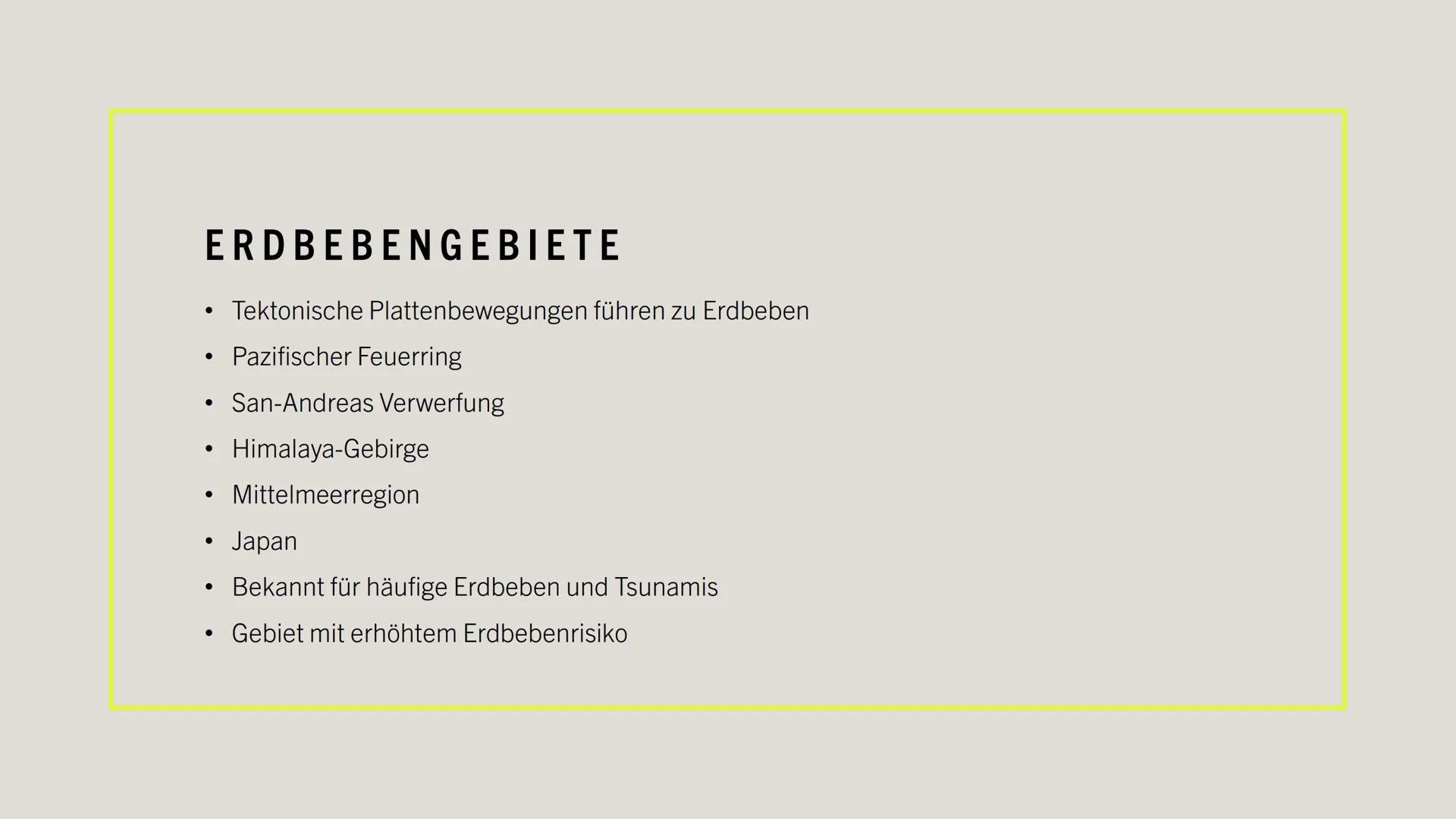 ERDBEBEN # DEFINITION

*   Erschütterung der Erdoberfläche
*   Entstehung durch Spannungen in der Erdkruste
*   Ursachen: Bewegung von tekto