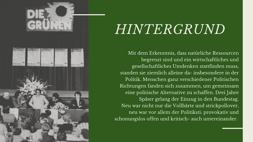VON JULIA UND NEJLA
Bündnis
90/Die
Grünen
Die Politische Partei DIE
GRÜNDUNG
DIE GRÜNEN UND BÜNDNIS 90
Die Grünen wurden Januar 1980 in Karl