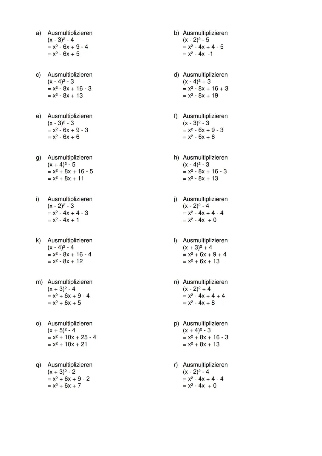 Quadratische Funktionen: Scheitelpunktform in Normalform umformen
Aufgabe:
Gegeben ist eine quadratische Funktion in Scheitelpunktform.
Form