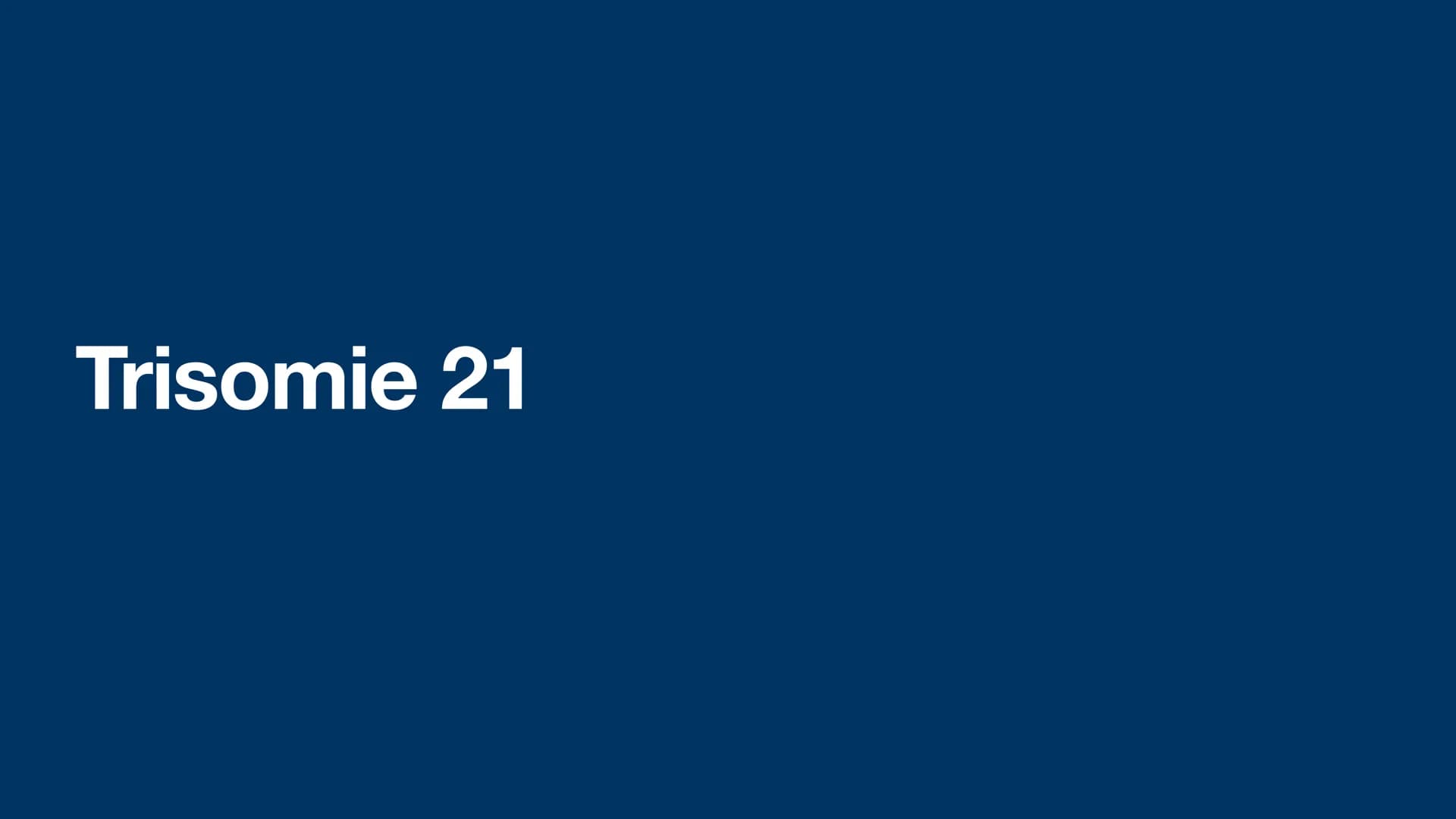Trisomie 21 Inhaltsverzeichnis
1. Allgemeine Informationen
2. Krankheitsbild
2.1. Äußerliche Merkmale
2.2. Gesundheitliche Folgen
3. Bevölke