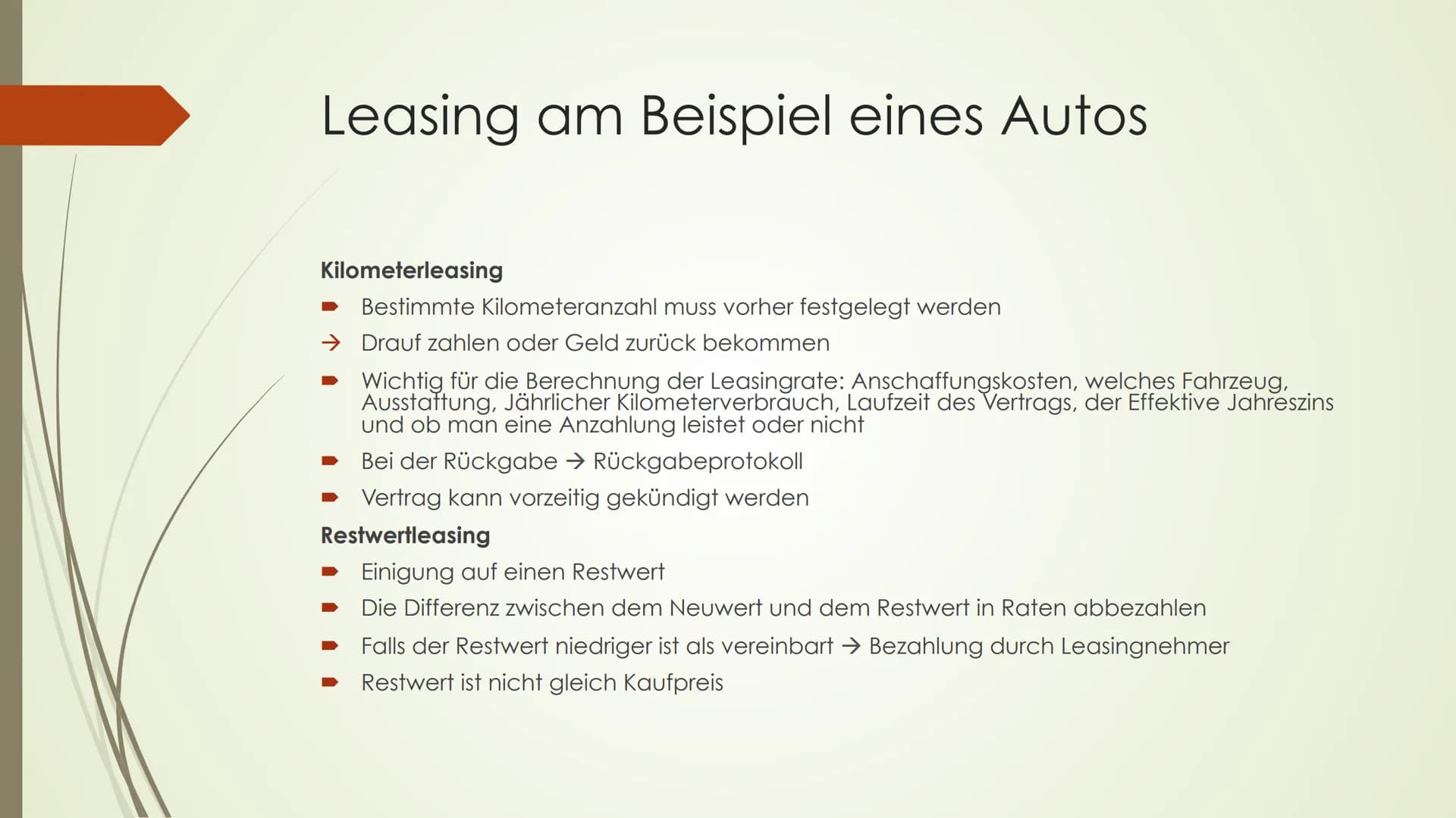 Leasing
Von: ... J2.4
BWL
1. Was ist Leasing
mieten, pachten
-(to) lease
-Güter werden gegen ein Entgelt vermietet
-Es ist eine Form der Fin