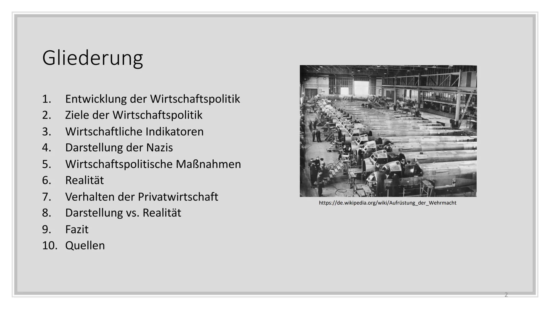 Wirtschaftspolitik der Nazis - Darstellung vs. Realität
,,Wirtschaftspolitik im Zeichen des Kriegs"
1.Entwicklung der Wirtschaftspolitik
3 P