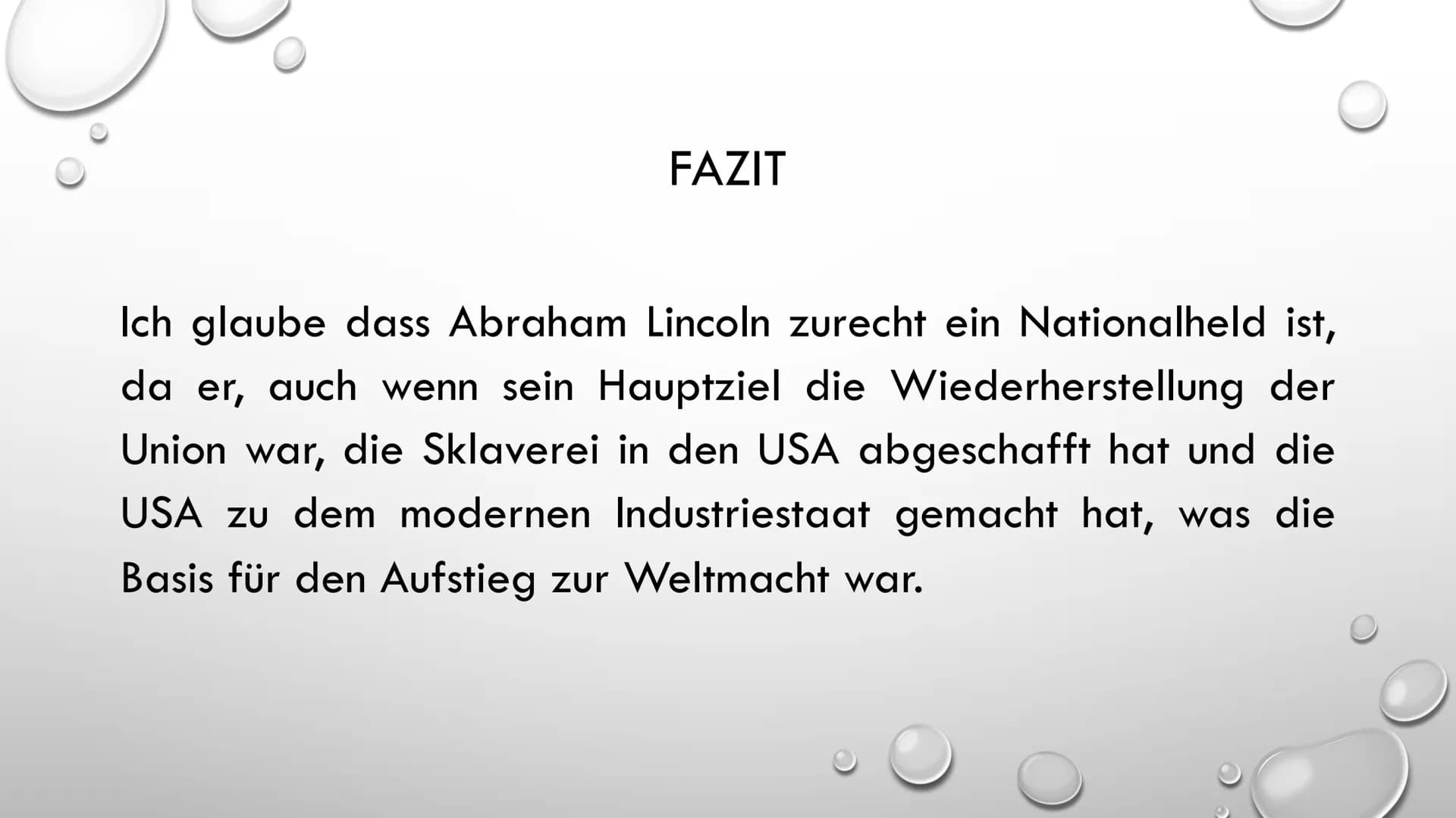 ABRAHAM LINCOLN
16. PRÄSIDENT DER
VEREINIGTEN STAATEN • Leitfrage
●
●
●
Sezessionskrieg
• Was hat er bewirkt und wann?
• Die Folgen daraus
G