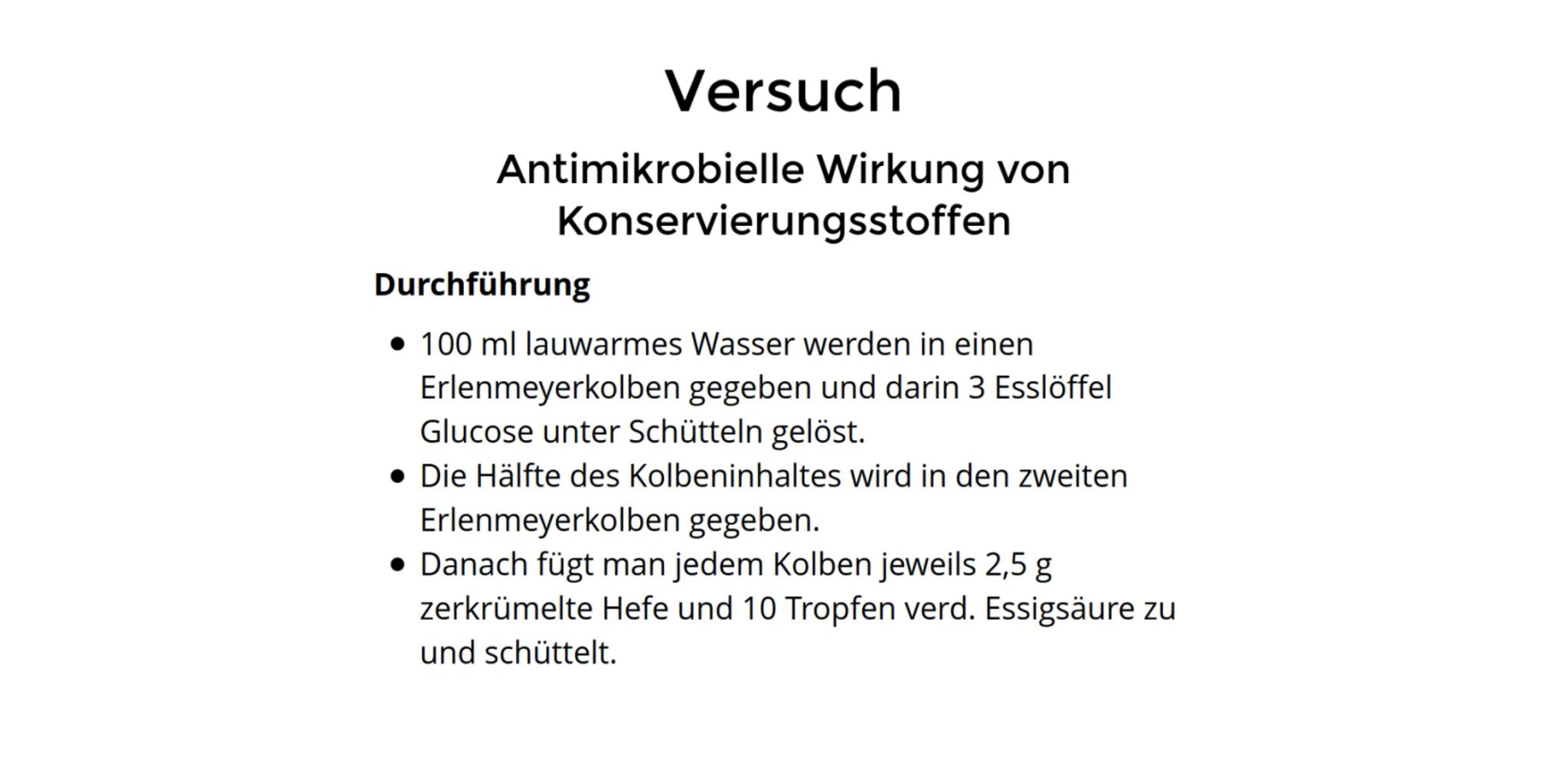 Antimikrobielle Wirkung von
Konservierungsstoffen
2 Erlenmeyerkolben (100 ml), 2 passende durchbohrte Gummistopfen, 2 Gärrährchen,
Magnetrüh