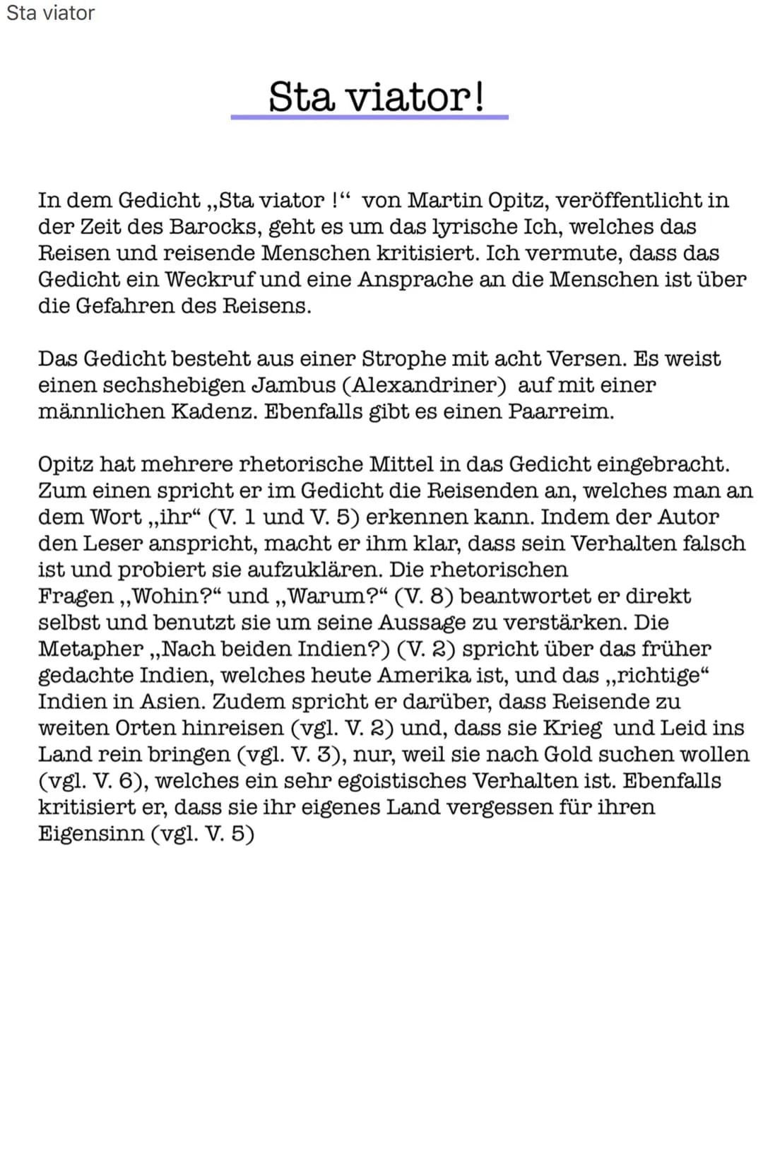 Sta viator
Sta viator!
In dem Gedicht ,,Sta viator !" von Martin Opitz, veröffentlicht in
der Zeit des Barocks, geht es um das lyrische Ich,