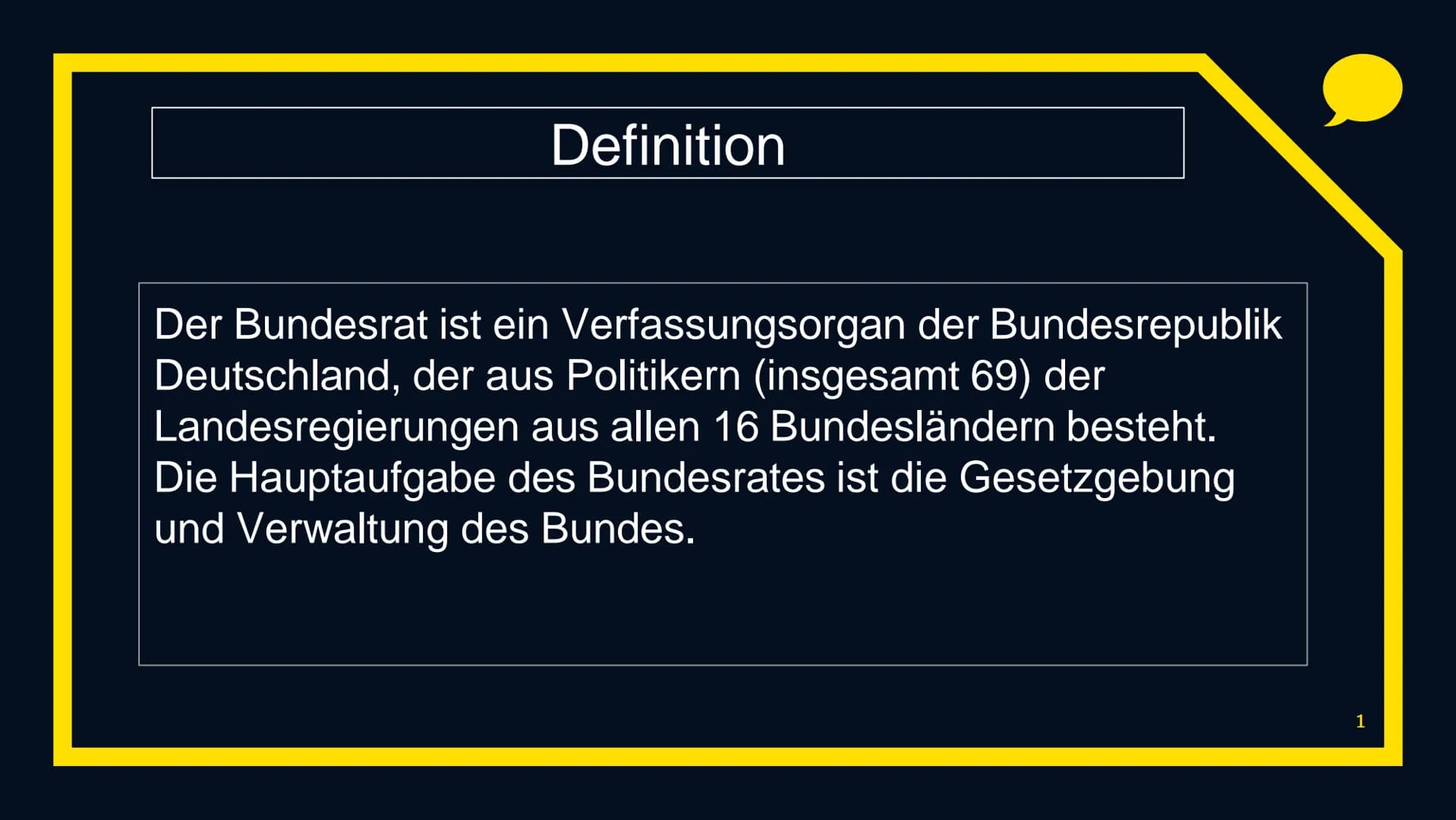 BUNDESR
Der Bundesrat
BUNDBERAT 1. Definition
2. Bundesratspräsident
3. Präsidium
Verlauf
4. ständige Beirat
5. Vermittlungsausschuss
6. Sit