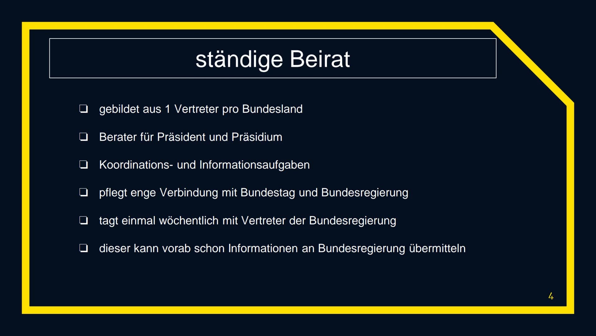 BUNDESR
Der Bundesrat
BUNDBERAT 1. Definition
2. Bundesratspräsident
3. Präsidium
Verlauf
4. ständige Beirat
5. Vermittlungsausschuss
6. Sit