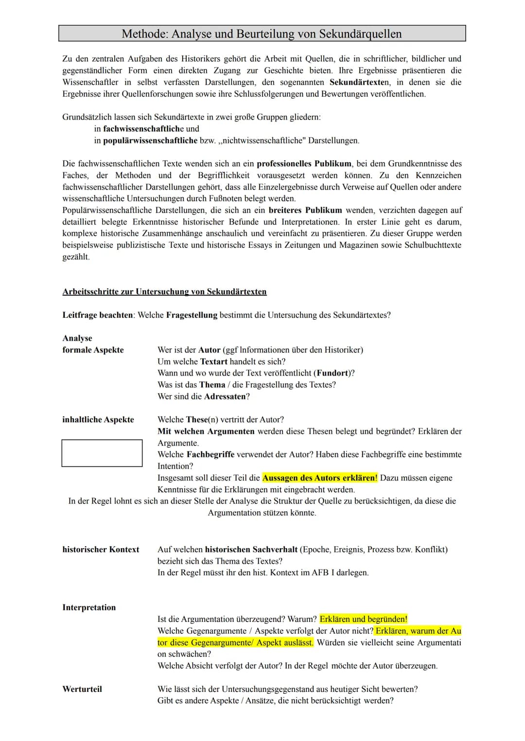 Methode: Analyse und Beurteilung von Sekundärquellen
Zu den zentralen Aufgaben des Historikers gehört die Arbeit mit Quellen, die in schrift