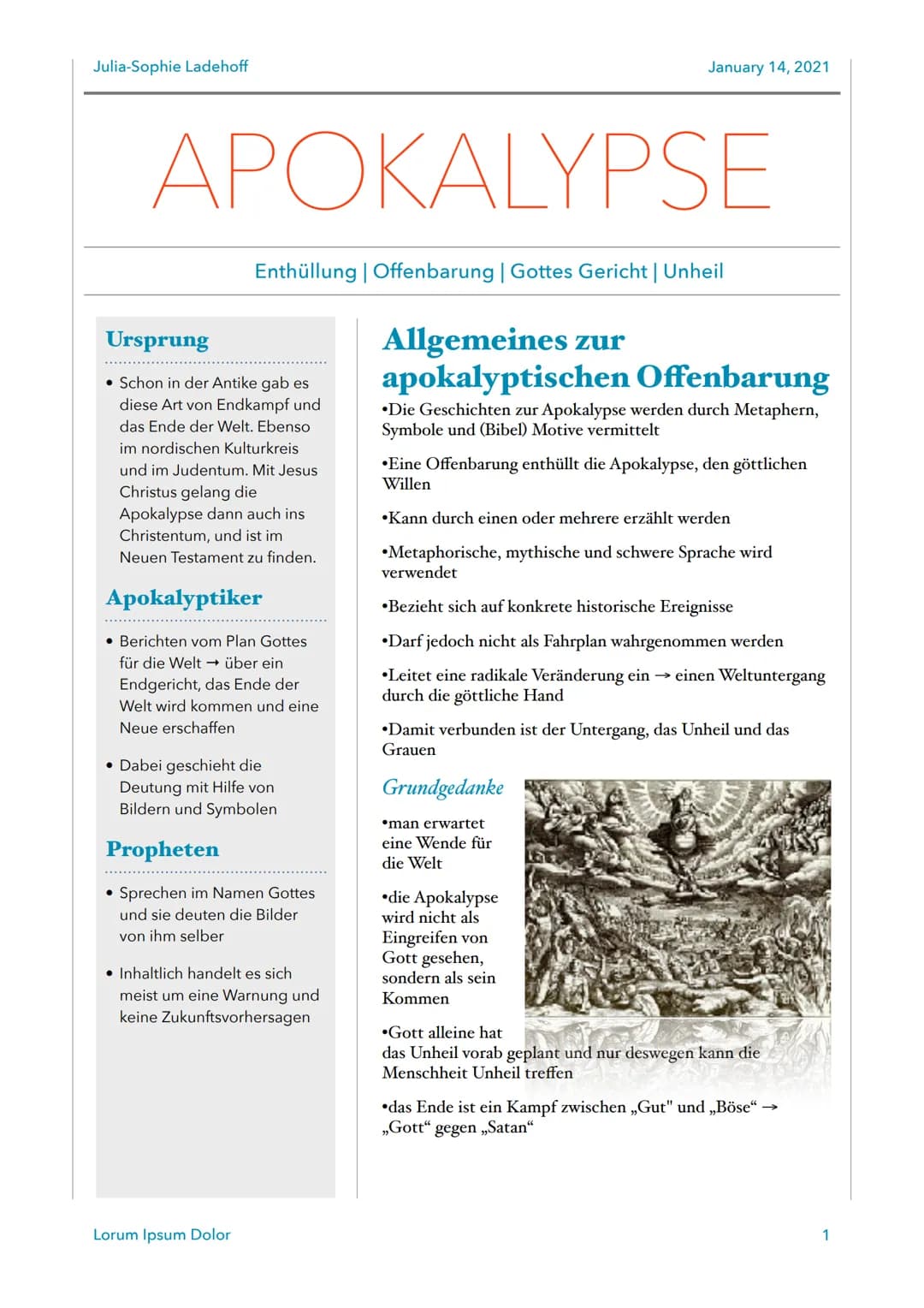 Julia-Sophie Ladehoff
APOKALYPSE
Ursprung
• Schon in der Antike gab es
diese Art von Endkampf und
das Ende der Welt. Ebenso
im nordischen Ku
