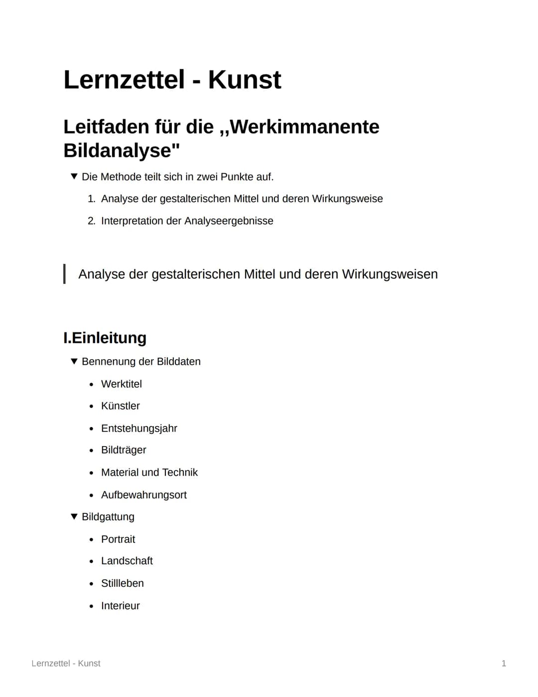 Lernzettel - Kunst
Leitfaden für die ,,Werkimmanente
Bildanalyse"
▾ Die Methode teilt sich in zwei Punkte auf.
1. Analyse der gestalterische