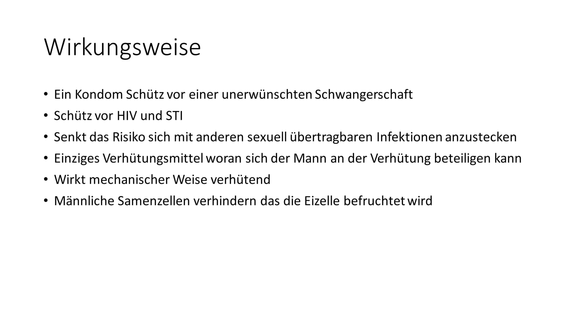 Kondom Inhaltsverzeichnis
Wirkungsweise
• Anwendung
●
●
Vorteile
Nachteile
Wo und wie erhältlich Wirkungsweise
Ein Kondom Schütz vor einer u