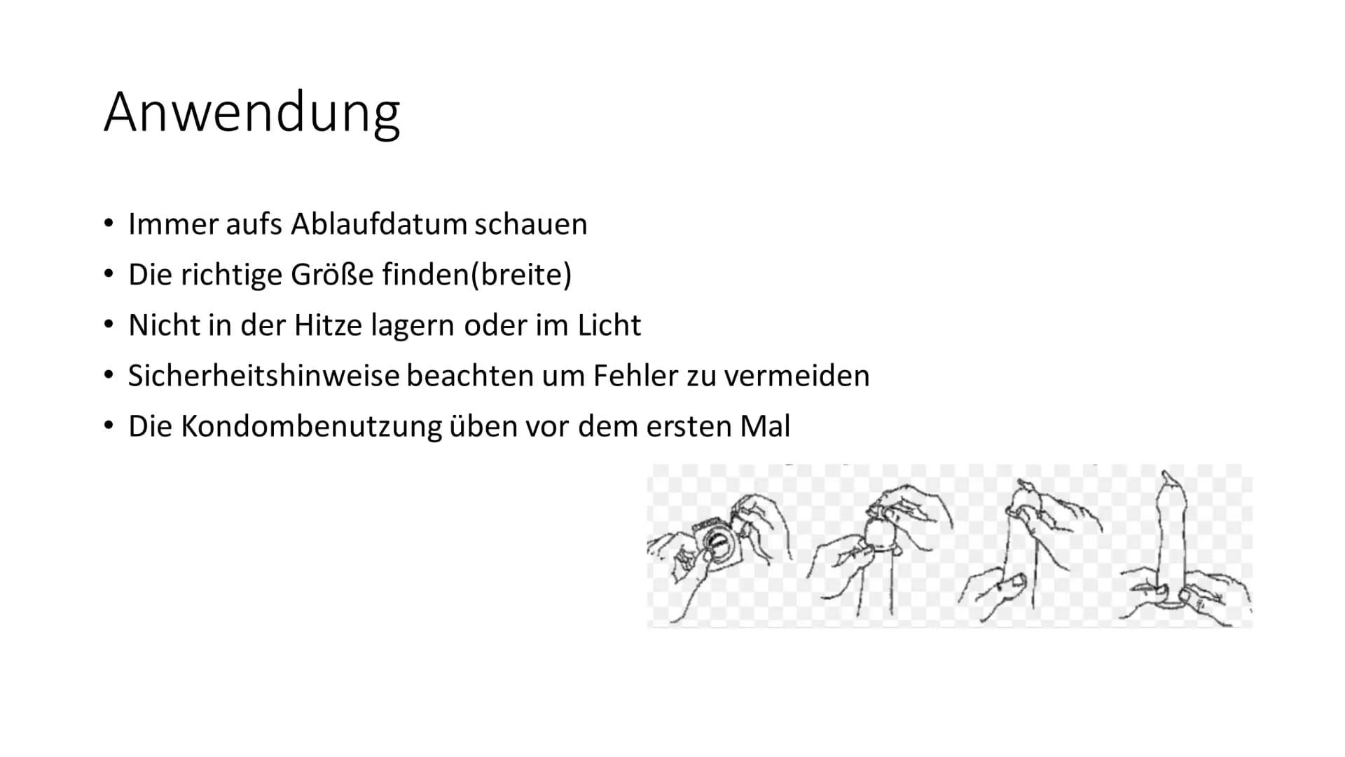 Kondom Inhaltsverzeichnis
Wirkungsweise
• Anwendung
●
●
Vorteile
Nachteile
Wo und wie erhältlich Wirkungsweise
Ein Kondom Schütz vor einer u