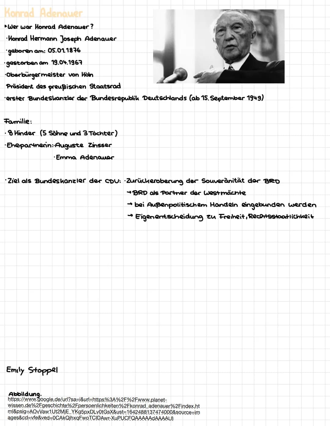 Konrad Adenauer
Wer war Honrad Adenauer?
Konrad Hermann Joseph Adenauer
geboren am: 05.01.1876
•gestorben am 19.04.1967
Oberbürgermeister vo