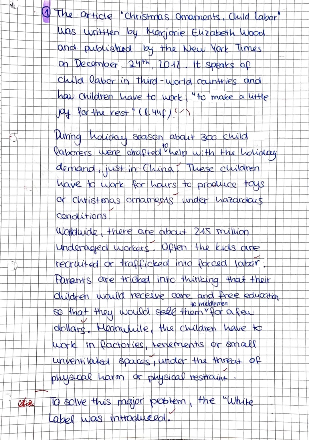 Tasks:
us.
1. Describe the current situation regarding child labour and the approaches
to solving the problem, as depicted in the text.
2. A