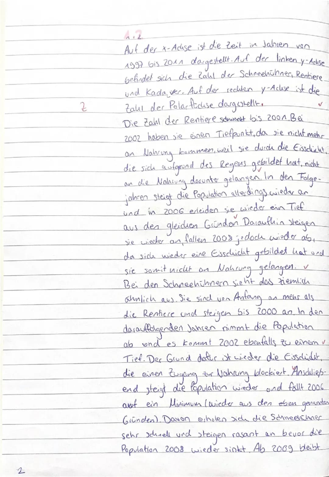 Biologie klausury
A. Die Rauber-Bute-Beziehung ist eine Wechselwirkung zwischen der Räuber- und Beutepopulation.
Es gibt insgesamt diei Cotk