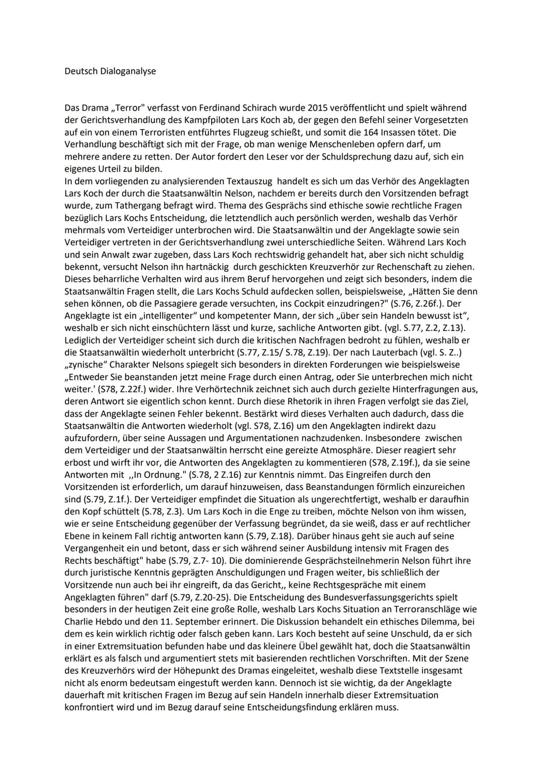 Deutsch Dialoganalyse
Das Drama ,,Terror" verfasst von Ferdinand Schirach wurde 2015 veröffentlicht und spielt während
der Gerichtsverhandlu