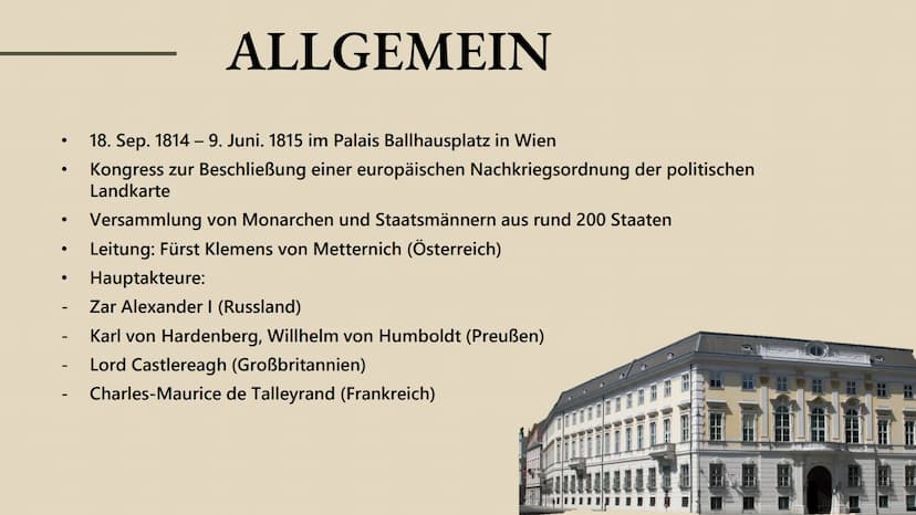 GESCHICHTE
WIENER KONGRESS
D
27.02.23 WIENER KONGRESS
INHALTSANGABE INHALTSANGABE
Vorgeschichte
Allgemein
Organisation des Kongresses
,,Der 