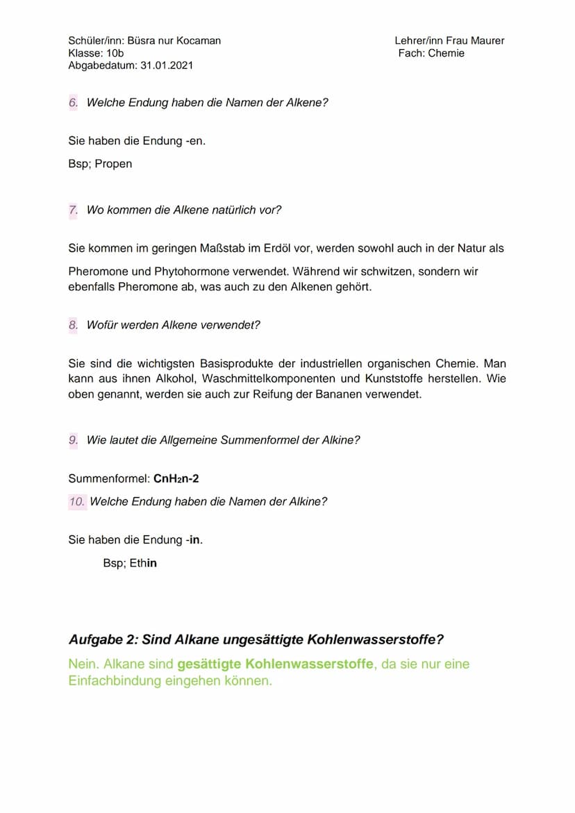 Schüler/inn: Büsra nur Kocaman
Klasse: 10b
Abgabedatum: 31.01.2021
Ungesättigte
Kohlenwasserstoffe
Aufgabe 1: Schau dir das Kurzvideo an und