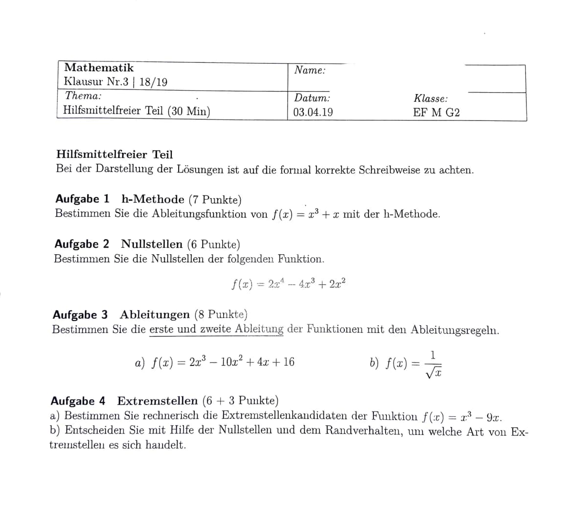 Mathematik
Klausur Nr.3 | 18/19
Thema:
Hilfsmittelfreier Teil (30 Min)
Name:
Datum:
03.04.19
Klasse:
EF M G2
Hilfsmittelfreier Teil
Bei der 