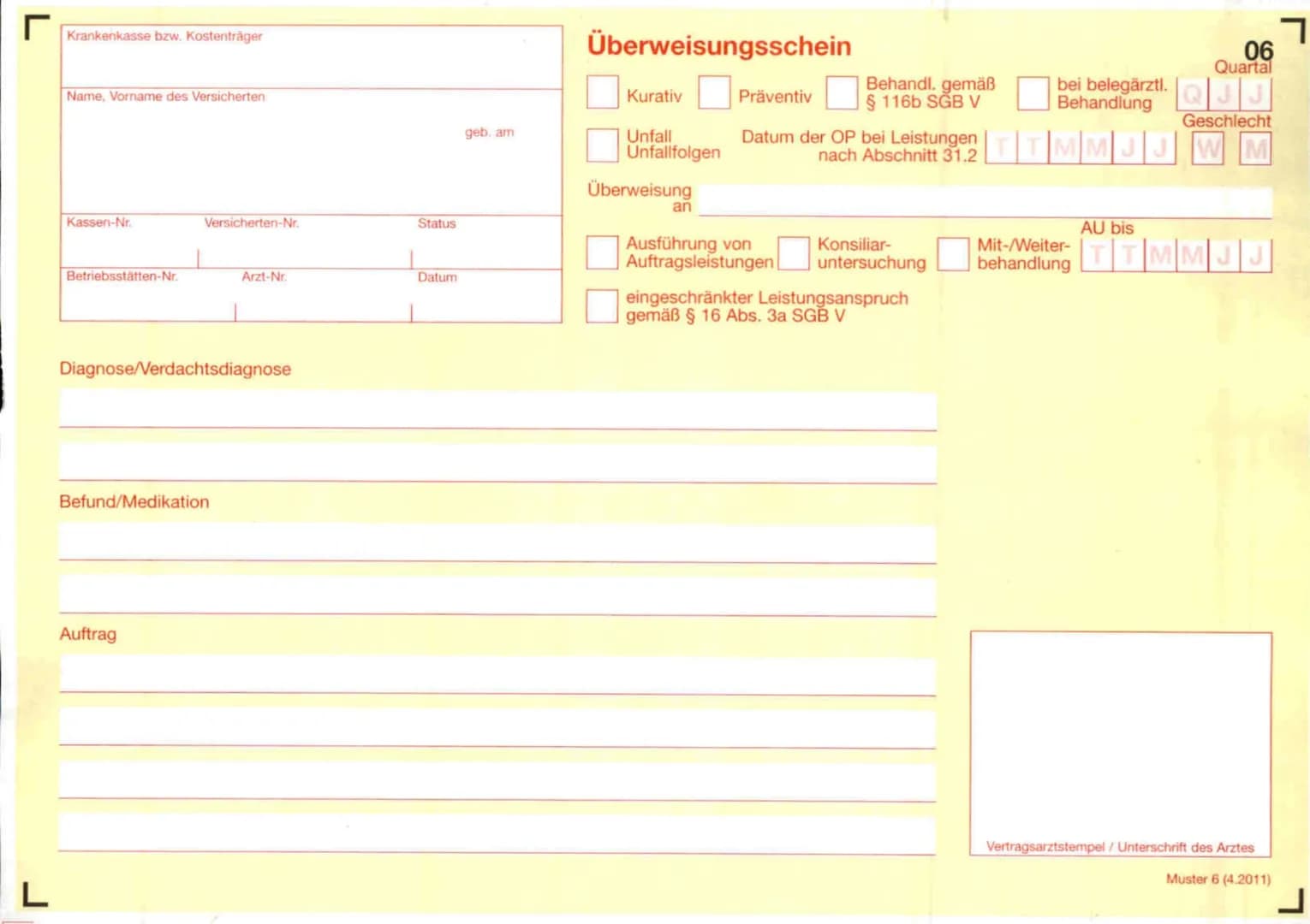 L
L
Krankenkasse bzw. Kostenträger
Name, Vorname des Versicherten
Kassen-Nr.
Betriebsstätten-Nr.
Versicherten-Nr.
Diagnose/Verdachtsdiagnose