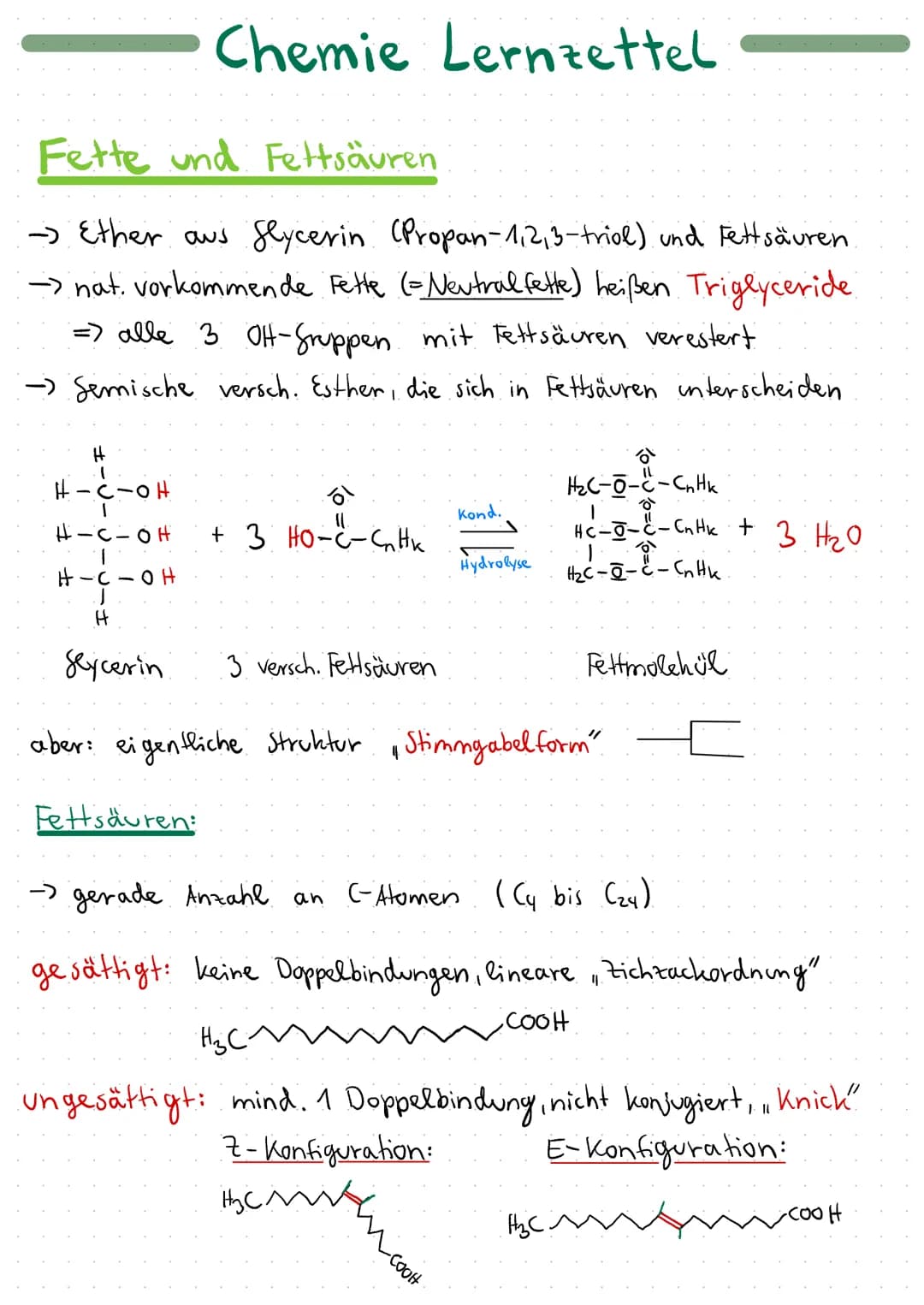 Fette und Fettsäuren
→ Ether aus Glycerin (Propan-1,2,3-triol) und Fettsäuren
-> nat vorkommende Fette (- Neutral fette) heißen Triglyceride
