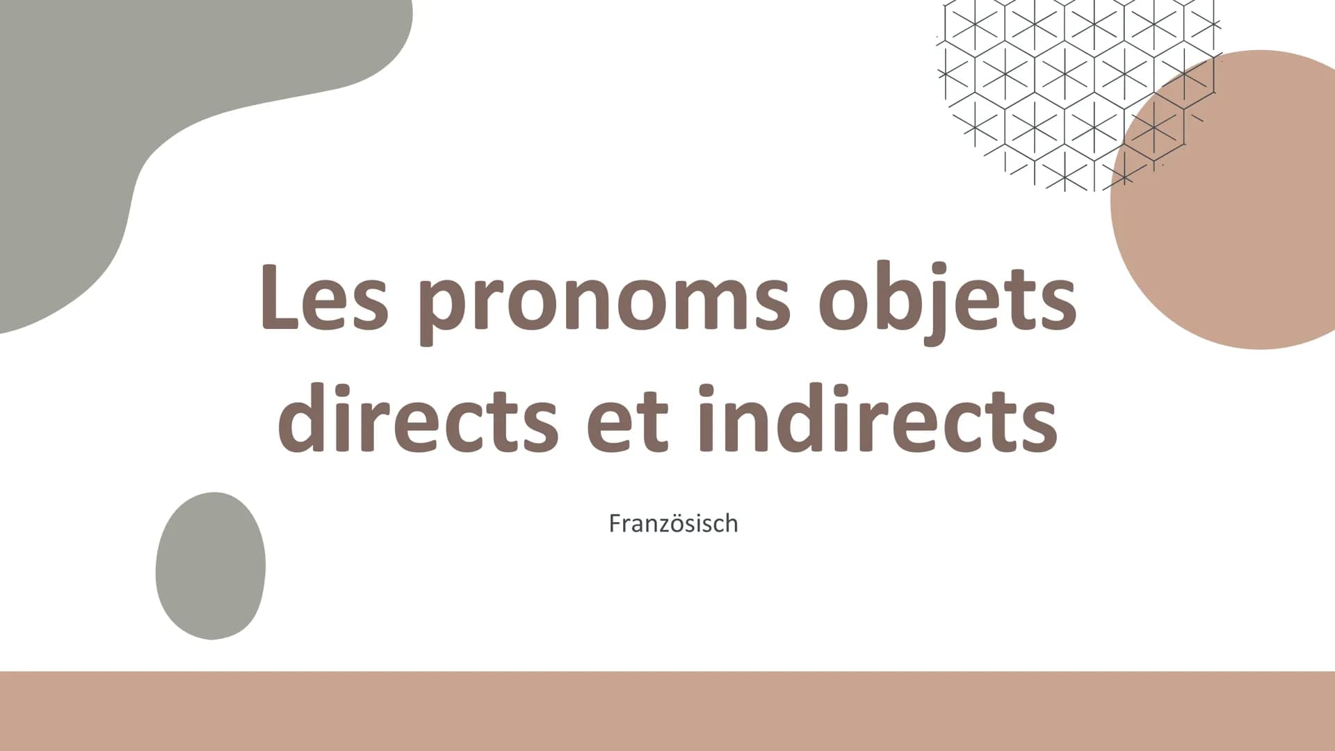 Les pronoms objets
directs et indirects
Französisch Me
Te
Le/la
Nous
Vous
les
directs
Les forms
●
me
Te
Lui
Nous
Vous
leur
indirects Direct
